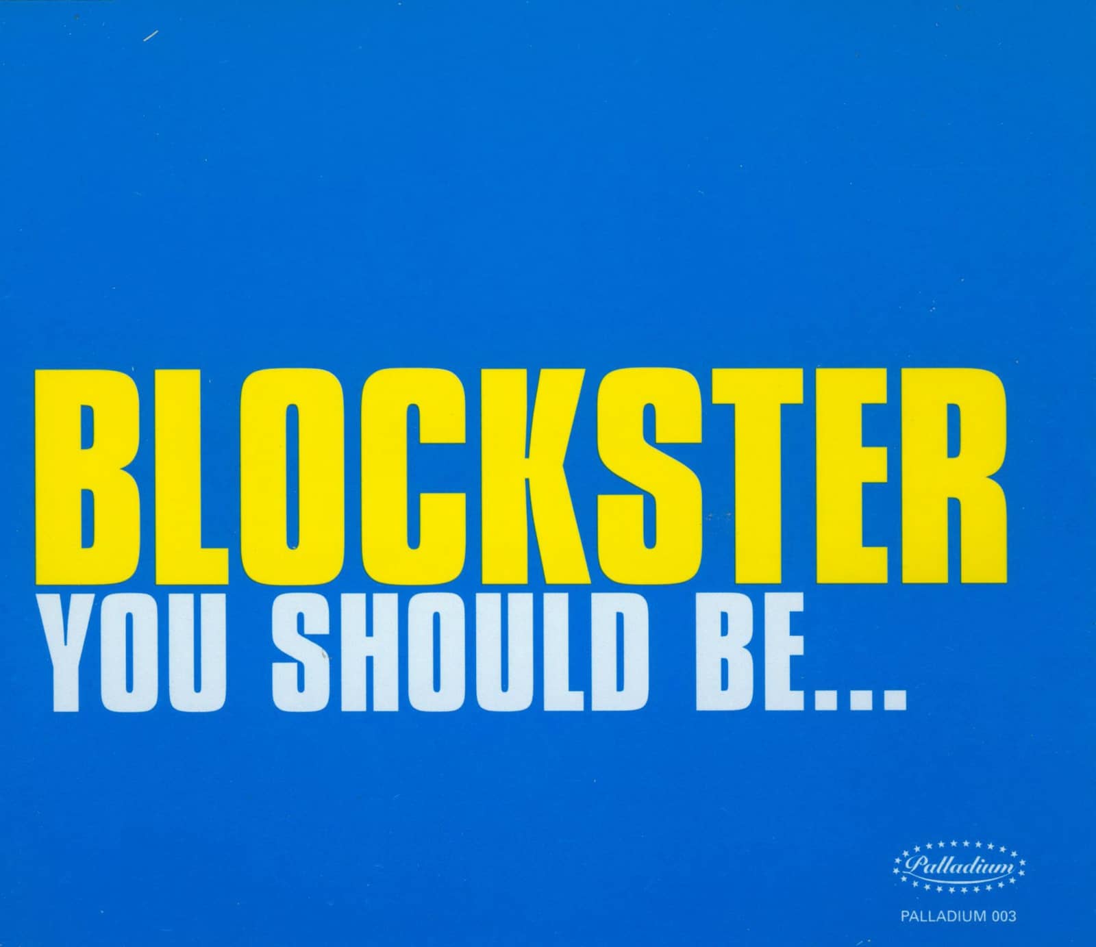 Blockster — You Should Be... (radio edit)