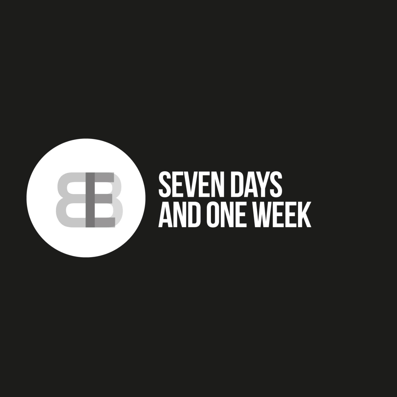 B.B.E. — Seven Days And One Week