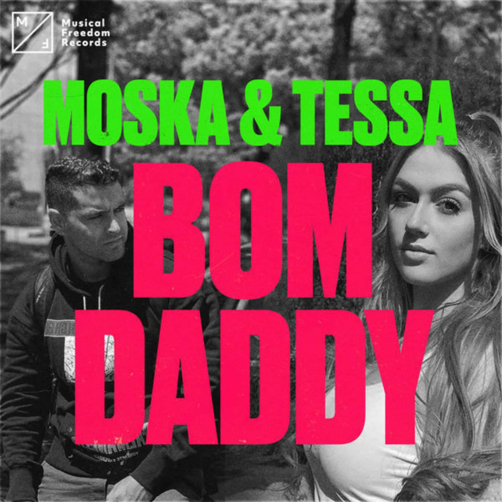 Moska & Tessa — Bom Daddy (Extended Mix)