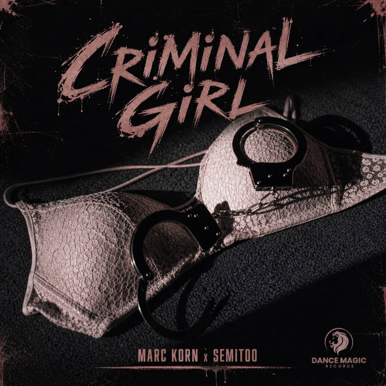 Marc Korn & Semitoo — Criminal Girl (Extended Mix)