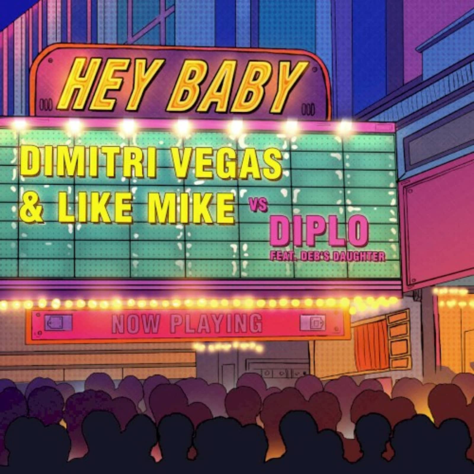 Dimitri Vegas & Like Mike Vs Diplo Feat. Deb's Daughter — Hey Baby