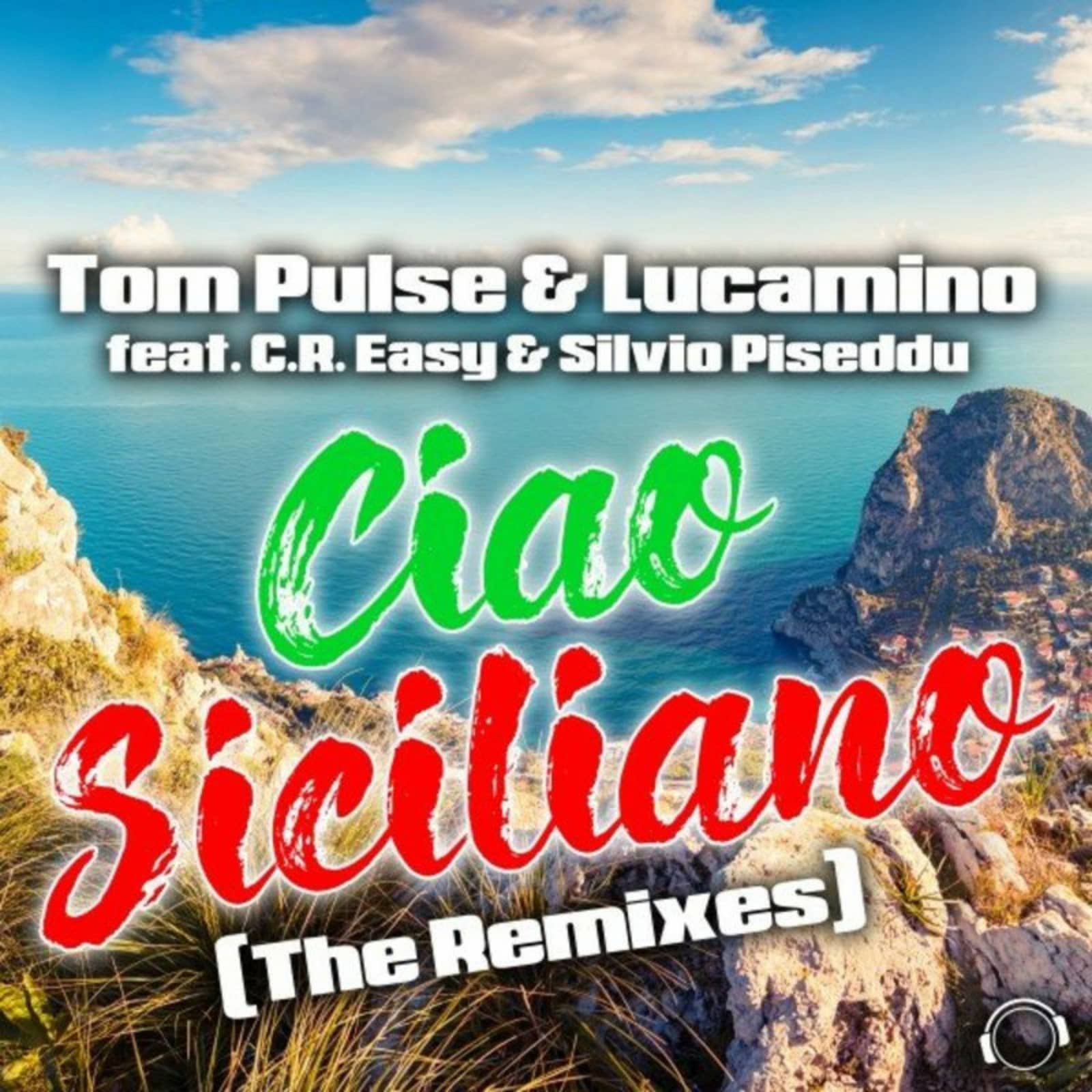 Tom Pulse; Lucamino; C.R. Easy; Silvio Piseddu — Ciao Siciliano (Timster Remix Edit)