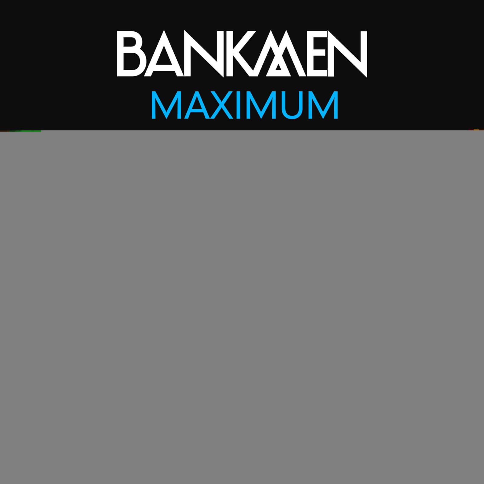 Bankmen — Maximum (Extended Mix)