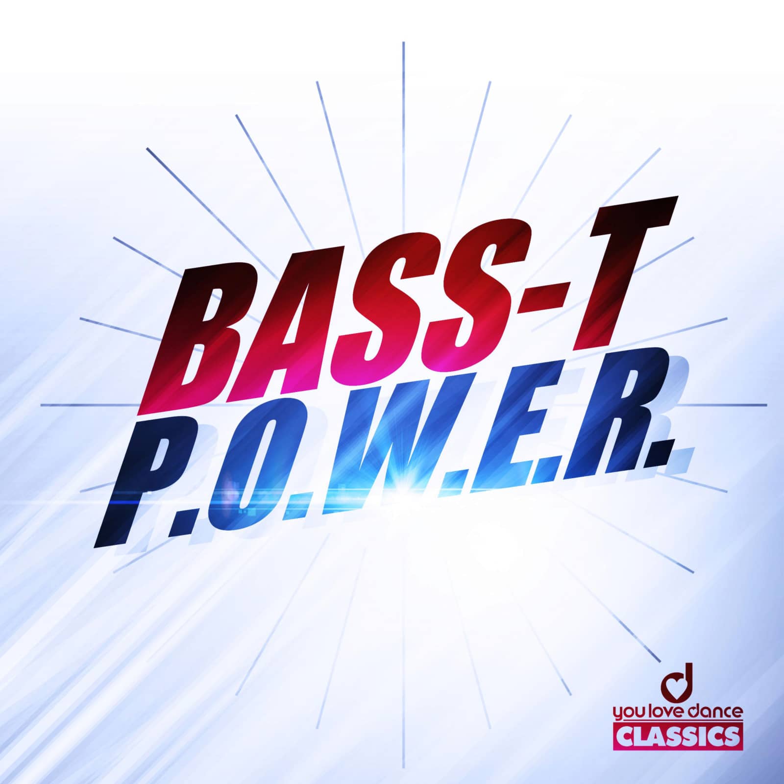 Bass-T — P.O.W.E.R. (Tune Up! Remix Edit)