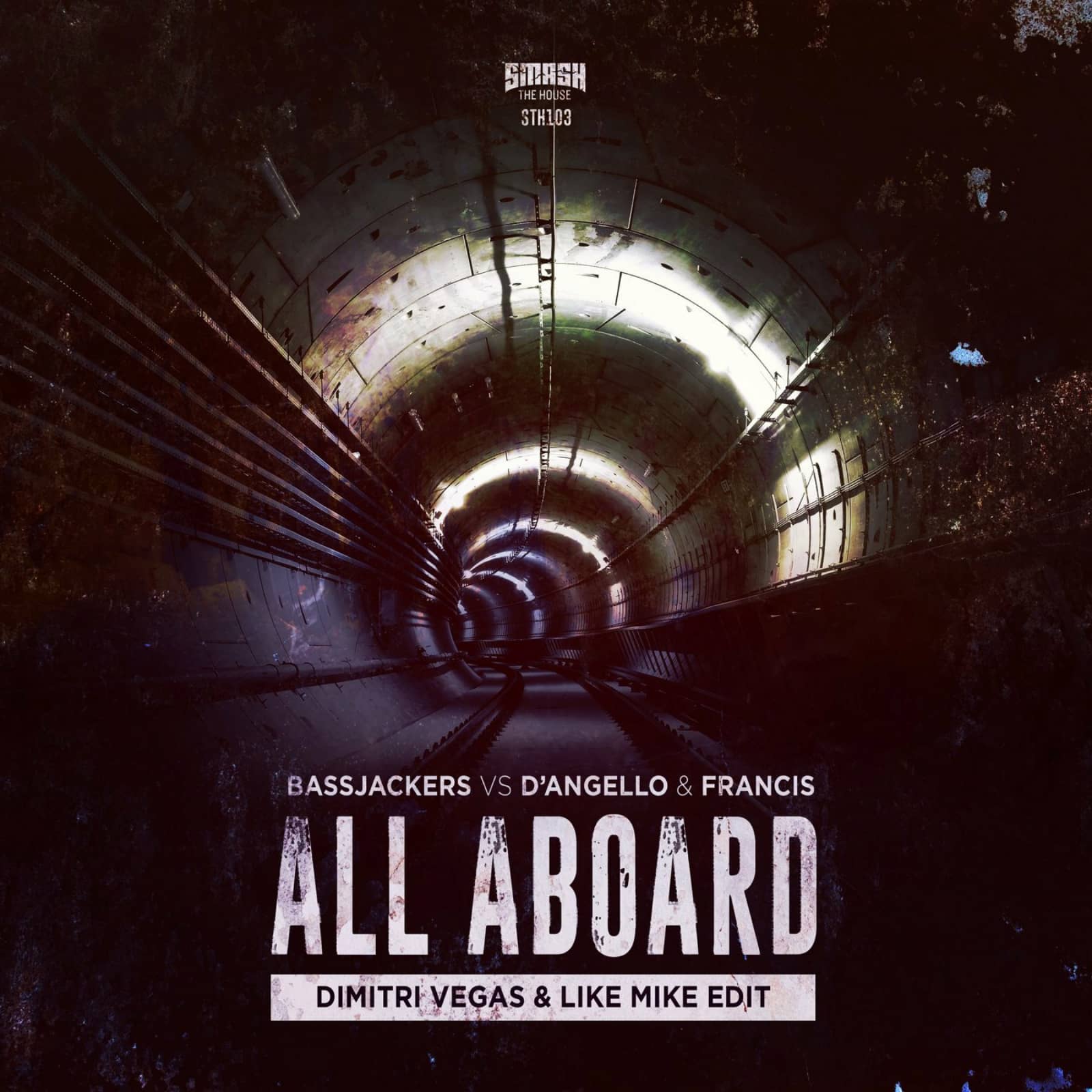 Bassjackers VS D'Angello & Francis — All Aboard (Dimitri Vegas & Like Mike Edit)