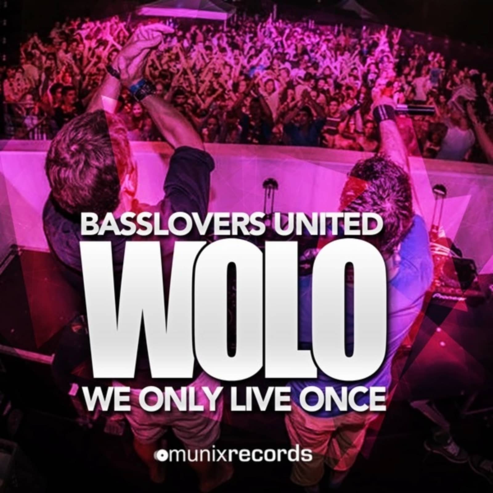 Basslovers United — Wolo (We Only Live Once) [Dan Winter Remix]