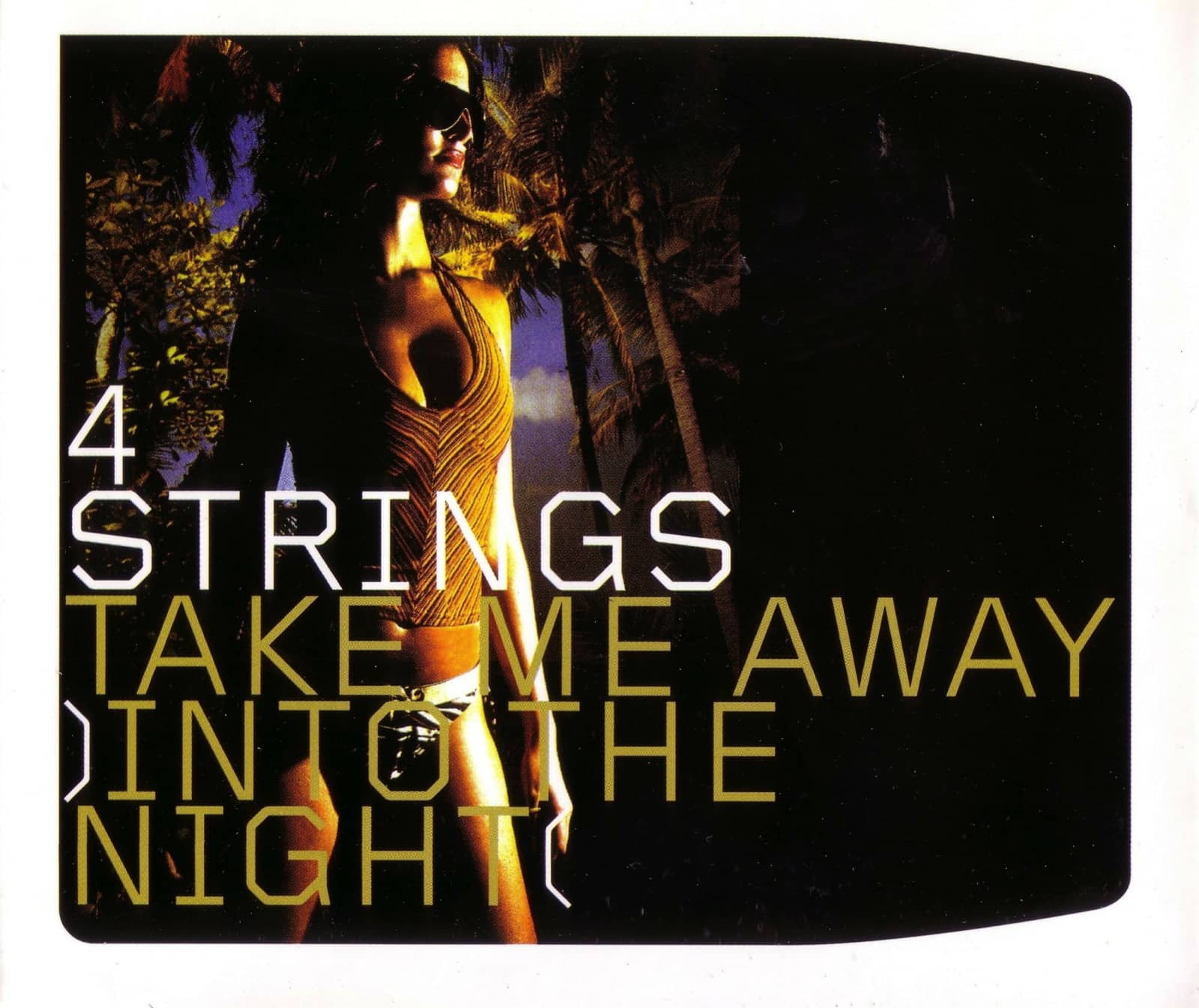 4 Strings — Take Me Away (Into The Night)