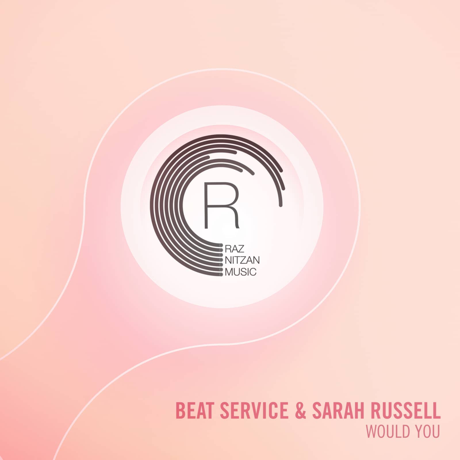 Beat Service & Sarah Russell — Would You (radio edit)
