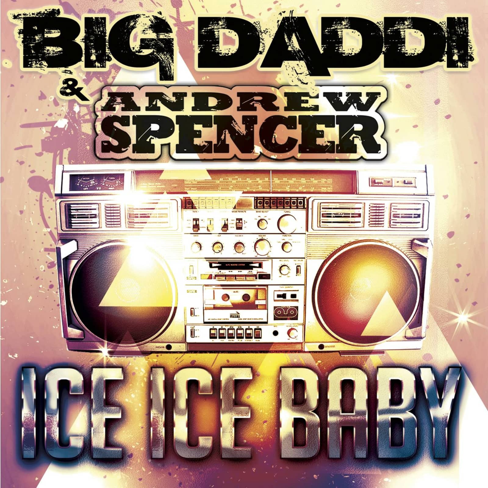 Big Daddi & Andrew Spencer — Ice Ice Baby (DJ Gollum Feat. DJ Cap Remix - FT 76 Edit)
