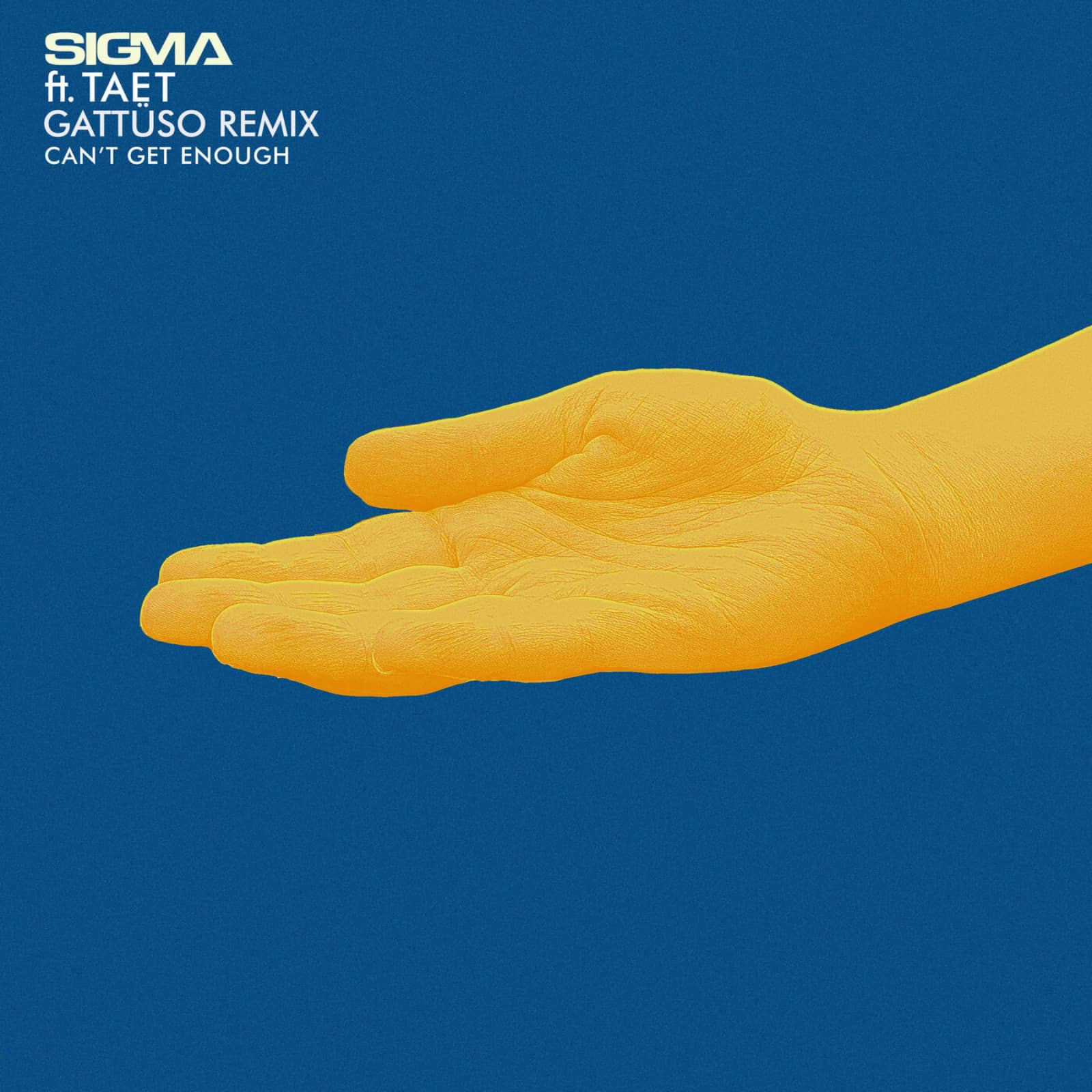 Sigma feat. Taet — Can't Get Enough (GATTUSO Extended Remix)