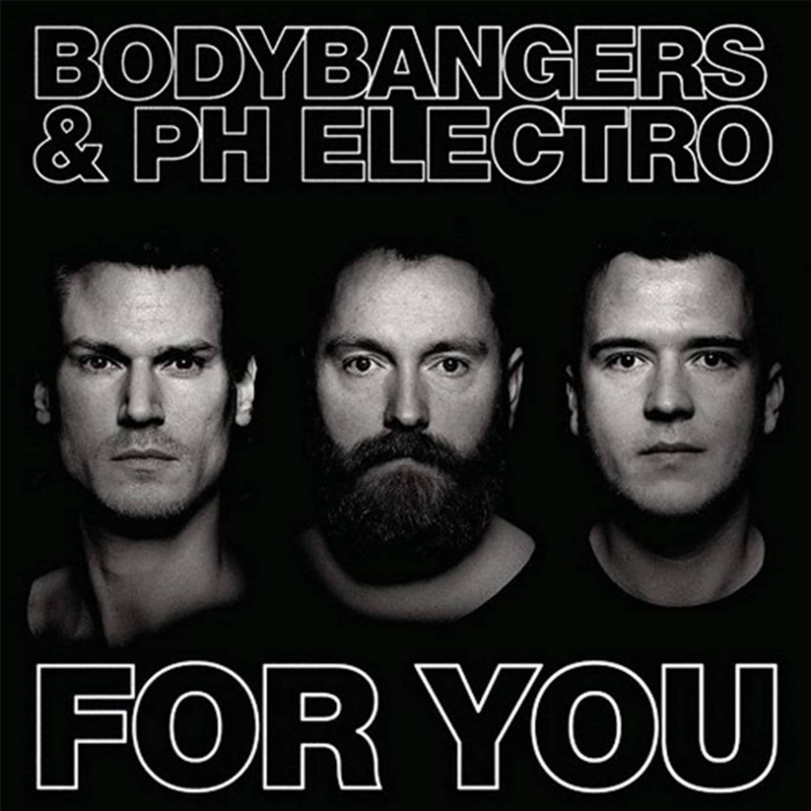 Bodybangers & Ph Electro — For You