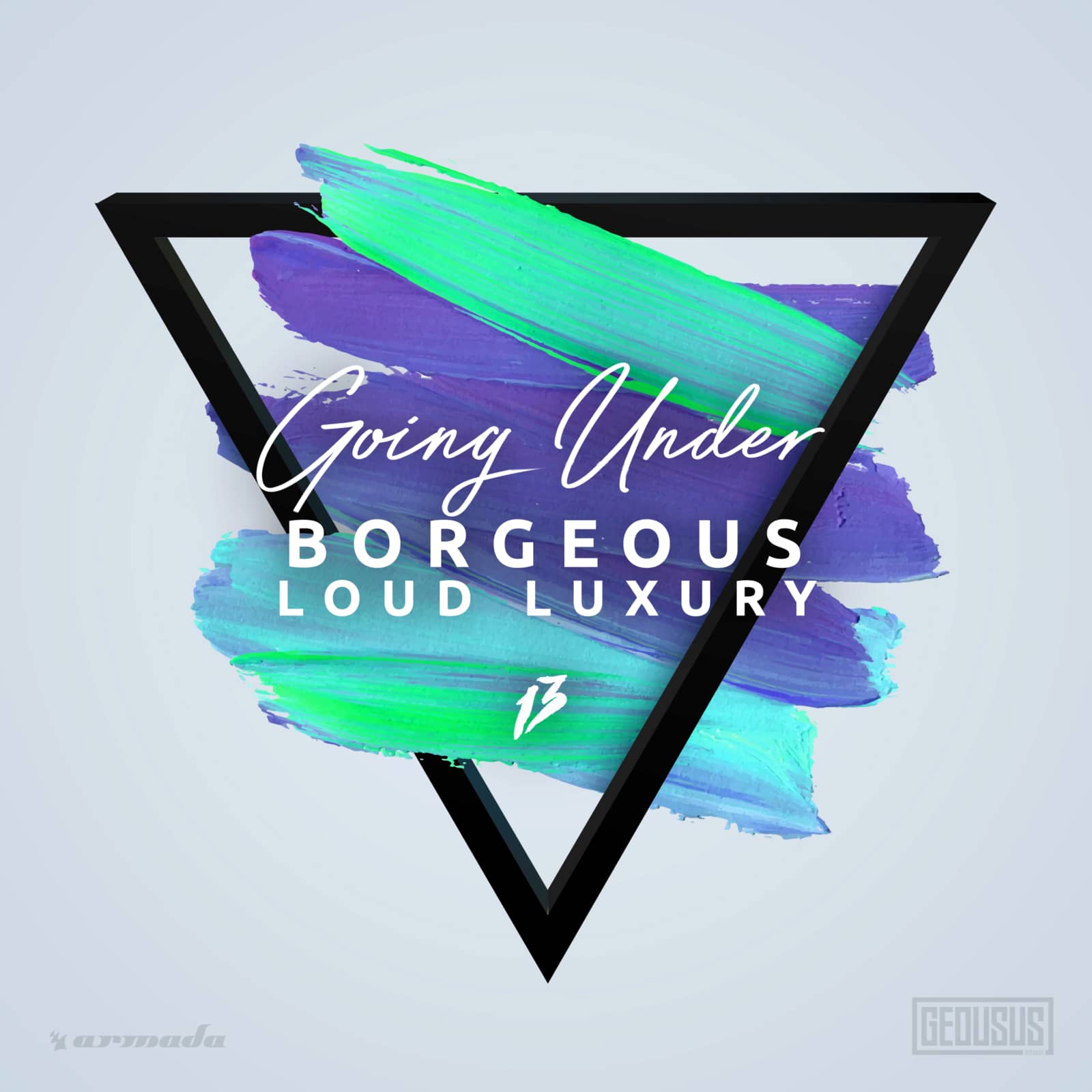 Borgeous & Loud Luxury — Going Under