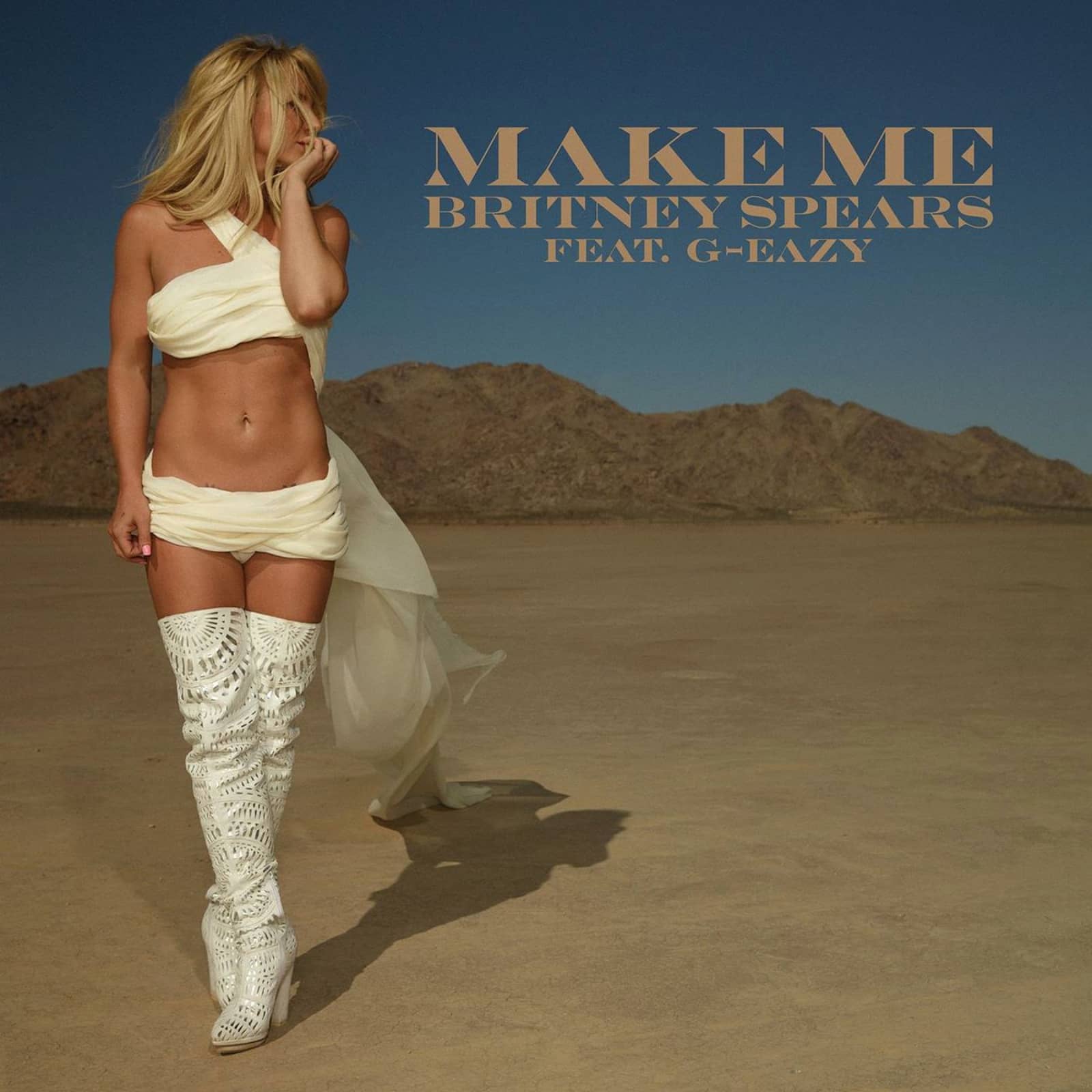 Britney Spears Feat. G-Eazy — Make Me