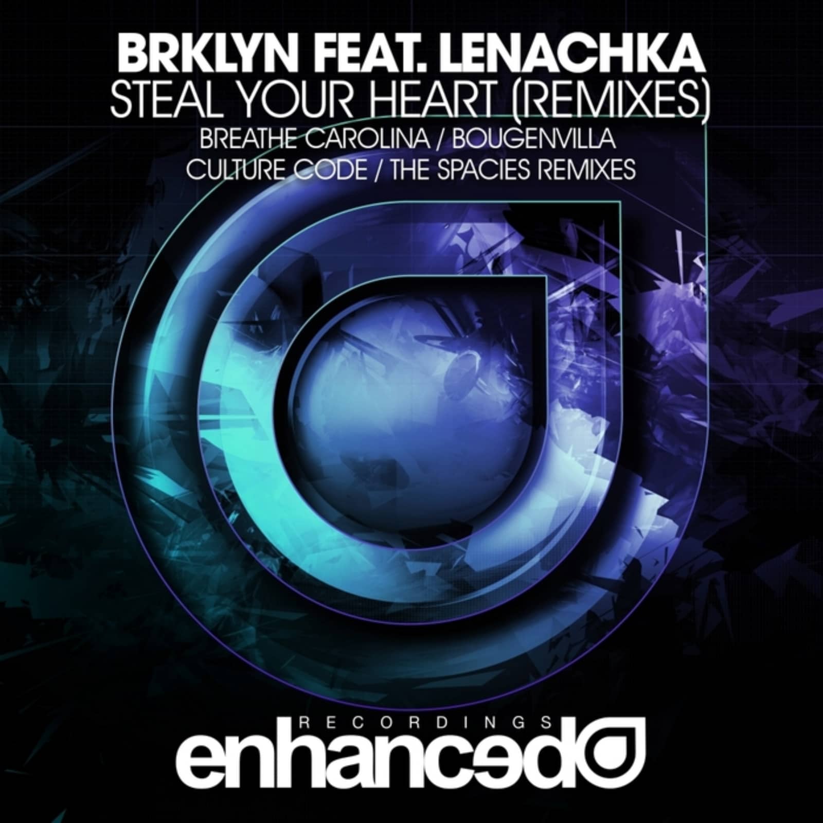 Brklyn Feat. Lenachka — Steal Your Heart (Breathe Carolina Remix)