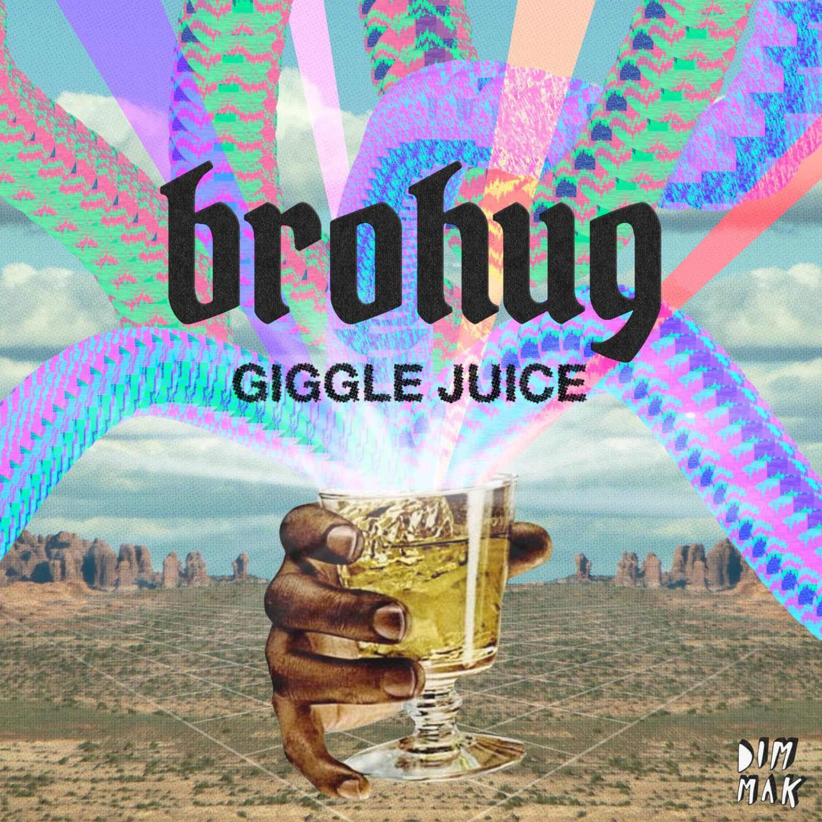 BROHUG — Giggle Juice