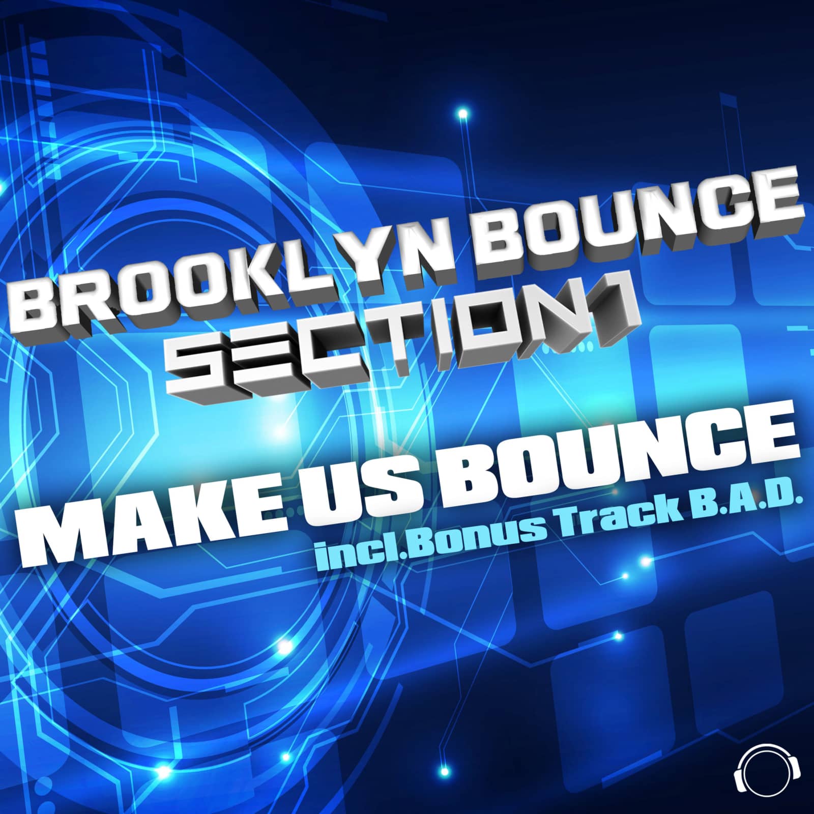 Brooklyn Bounce And Section 1 — Make Us Bounce (Ft 80 Edit)