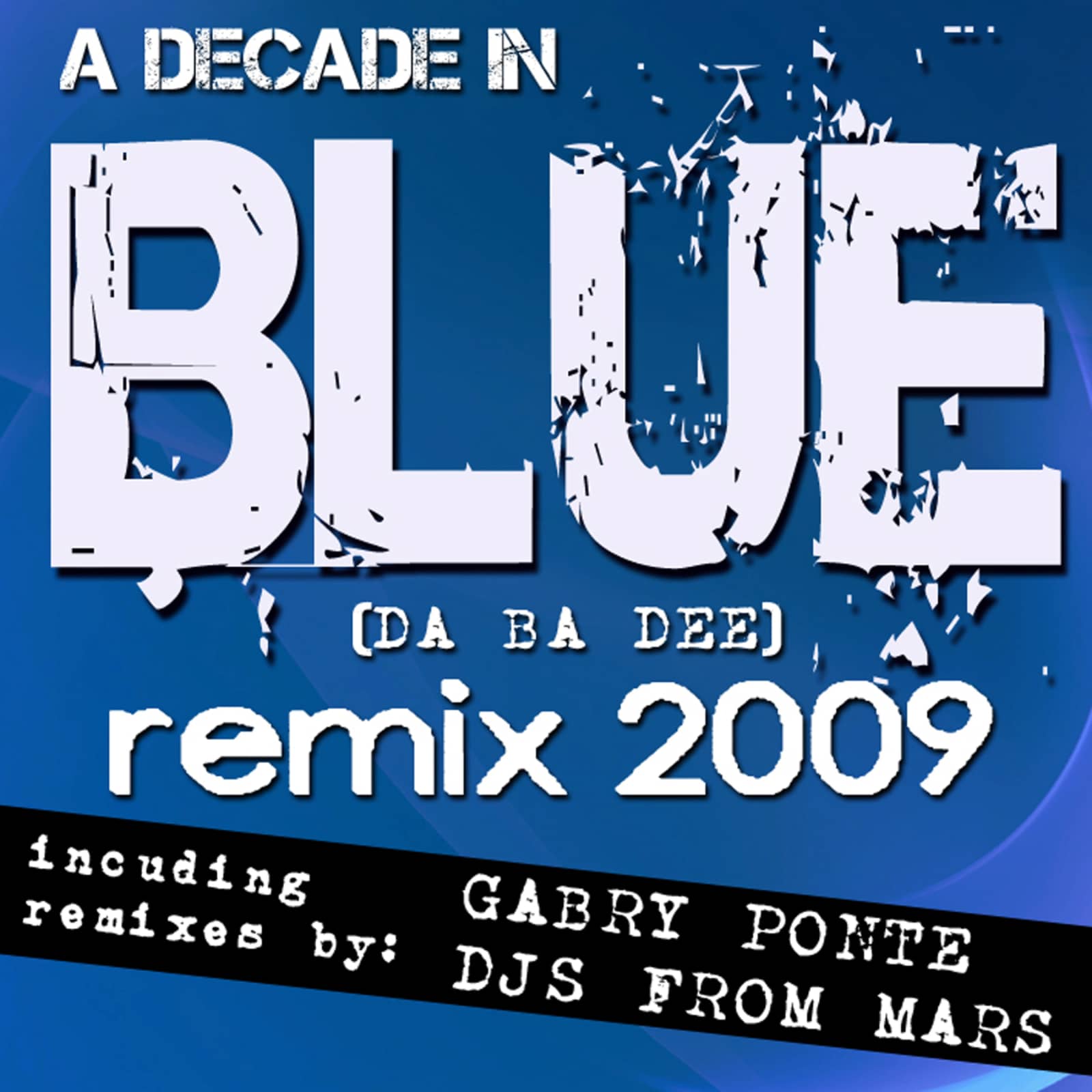 Eiffel 65 — Blue 2009 (Gabry Ponte Rmx Radio)