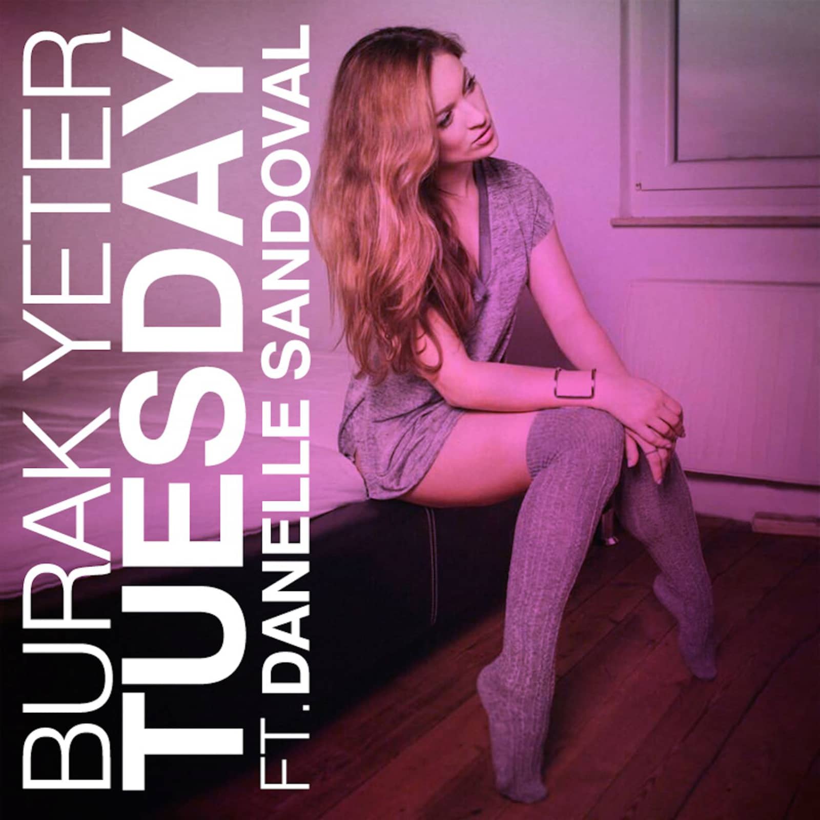 Burak Yeter Feat. Danelle Sandoval — Tuesday (Heyhey Remix)