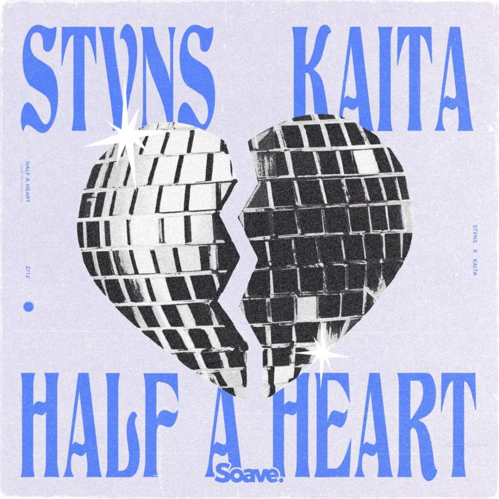 STVNS feat. Kaita — Half A Heart (Extended Mix)