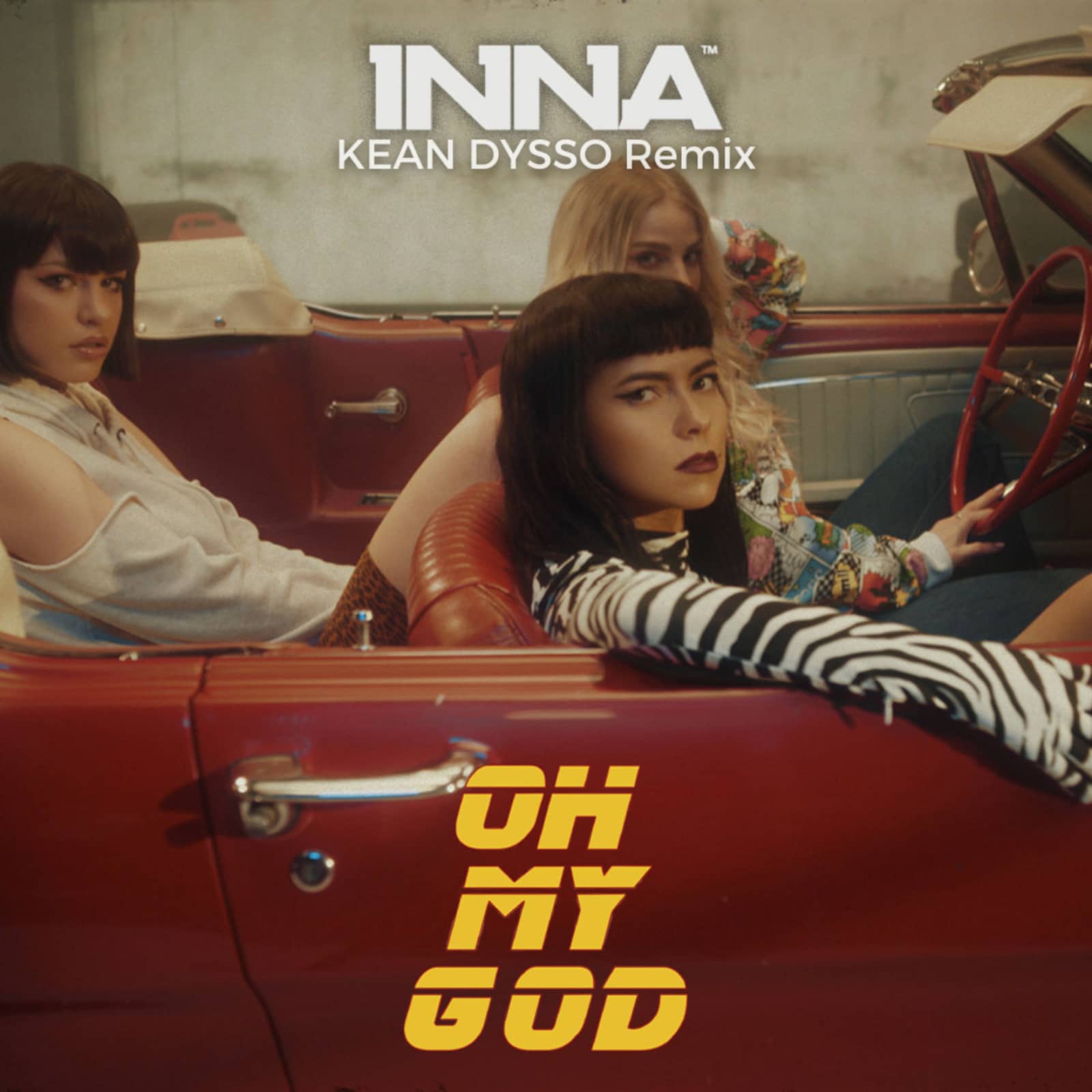 INNA — Oh My God (KEAN DYSSO Remix)