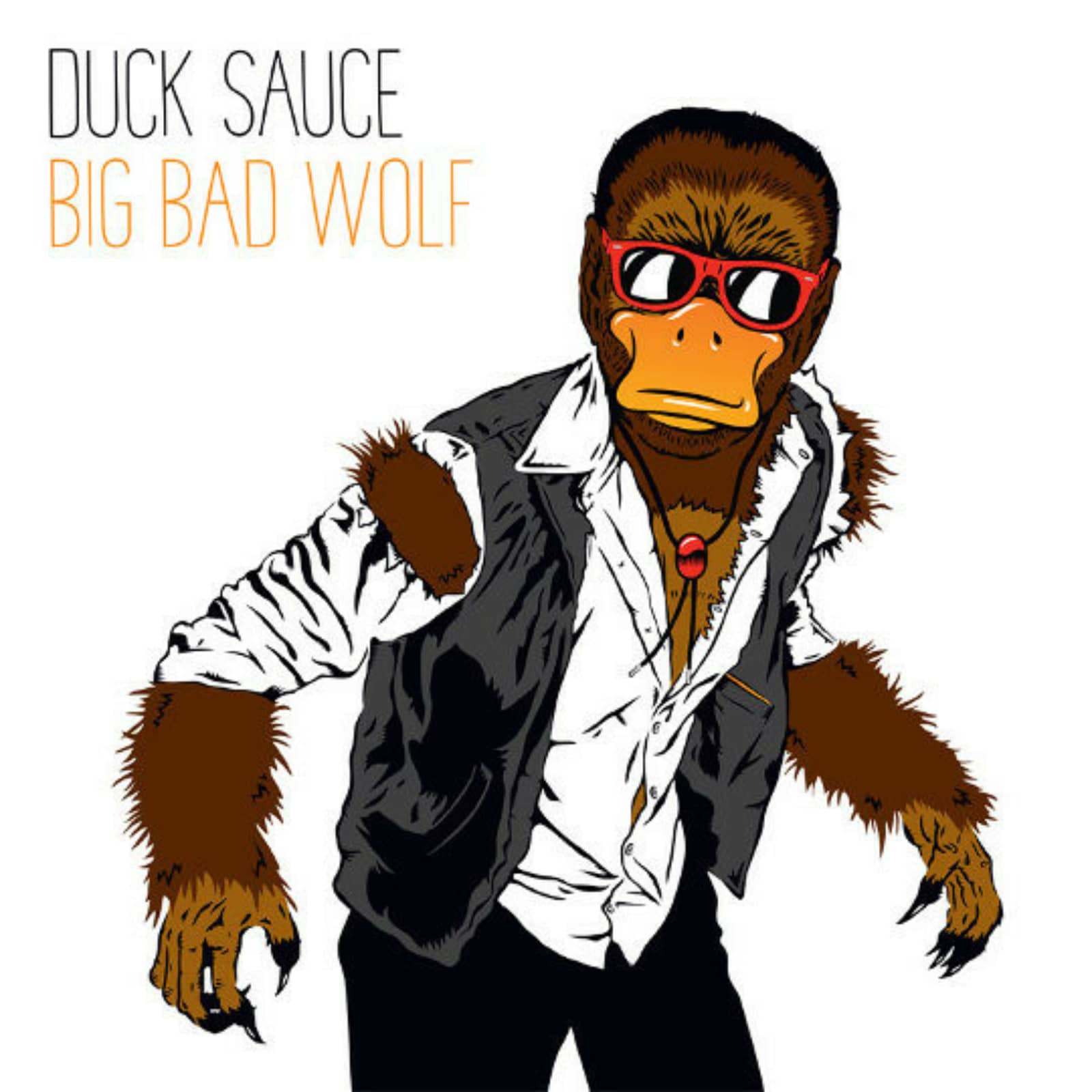 Duck Sauce — Big Bad Wolf