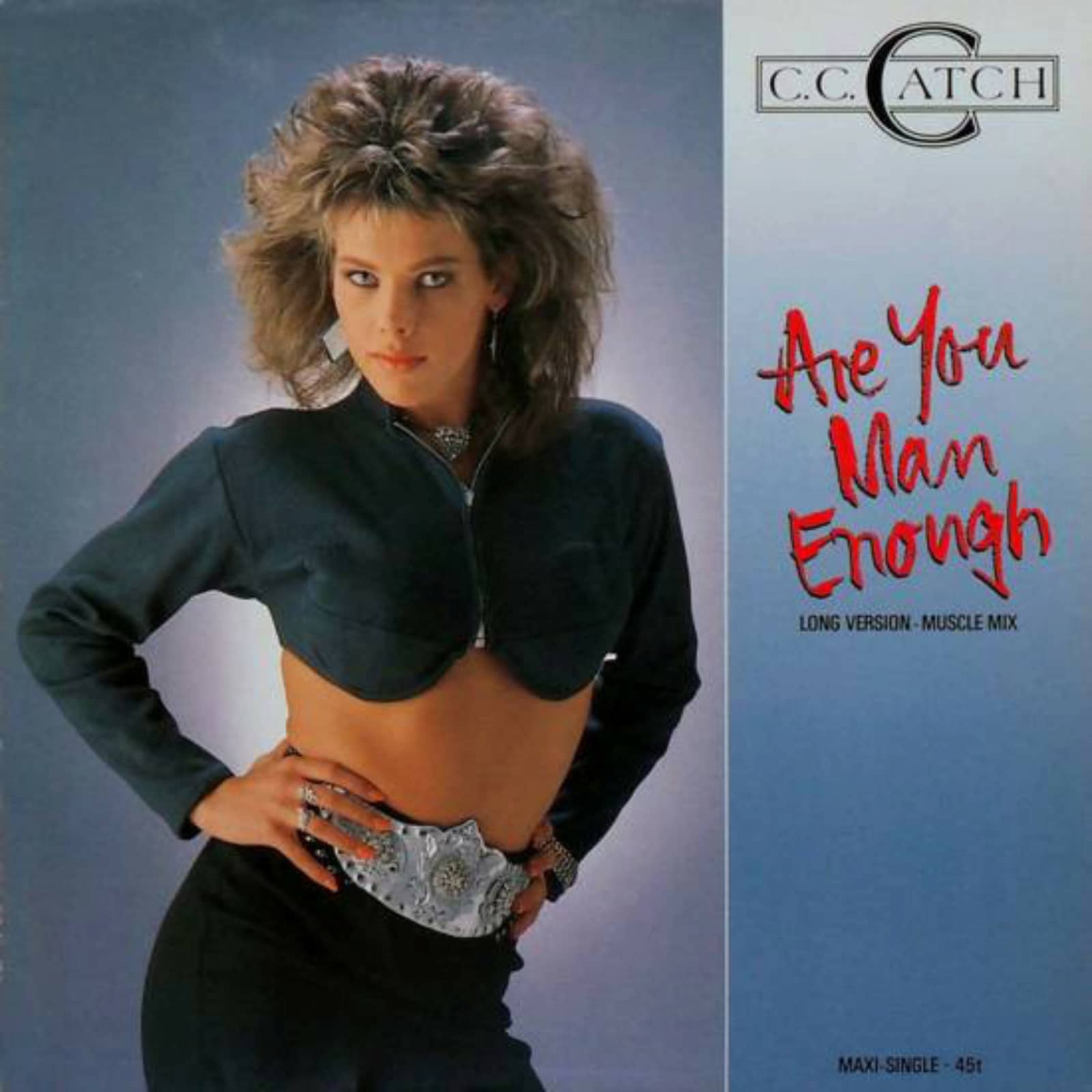 C.C. Catch — Are You Man Enough (Radio - Version)