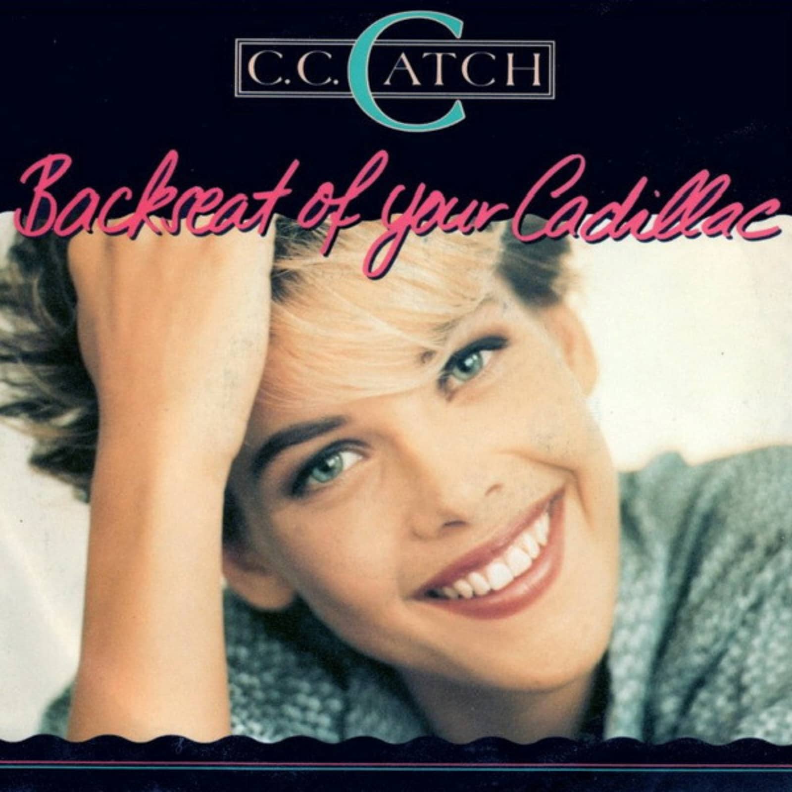 C.C. Catch — Back Seat Of Your Cadillac