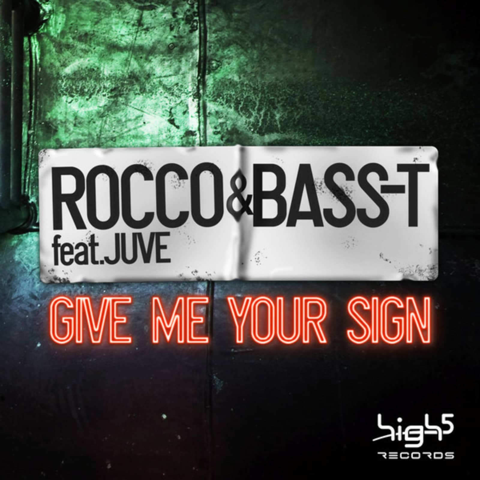 Rocco & Bass-T Feat. Juve — Give Me Your Sign (Radio Edit)