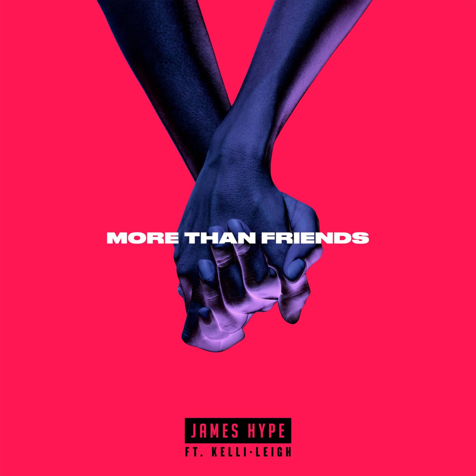 James Hype feat. Kelli-Leigh — More Than Friends (radio edit)