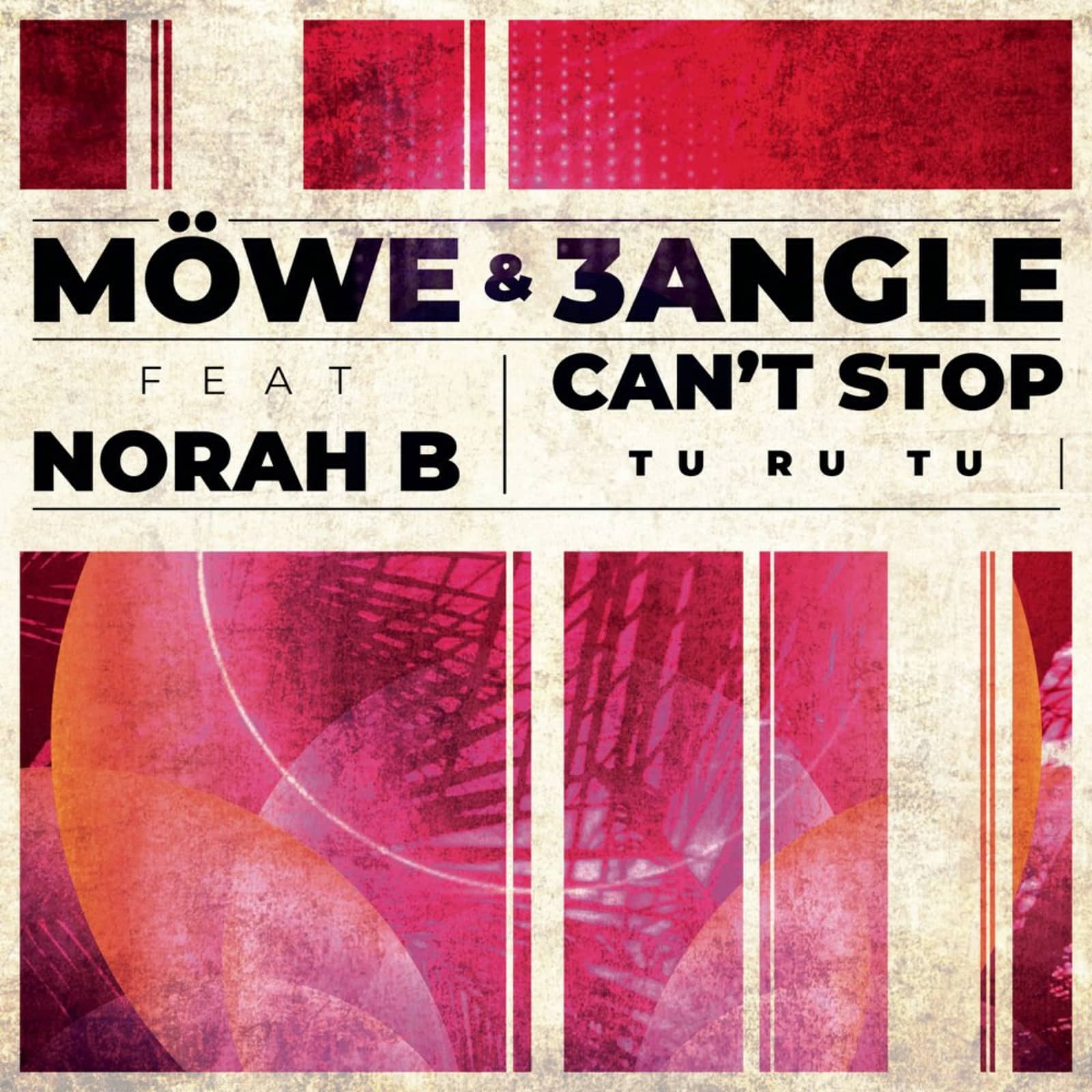 MÖWE & 3Angle feat. Norah B. — Can't Stop (Tu Ru Tu) (Original Mix)