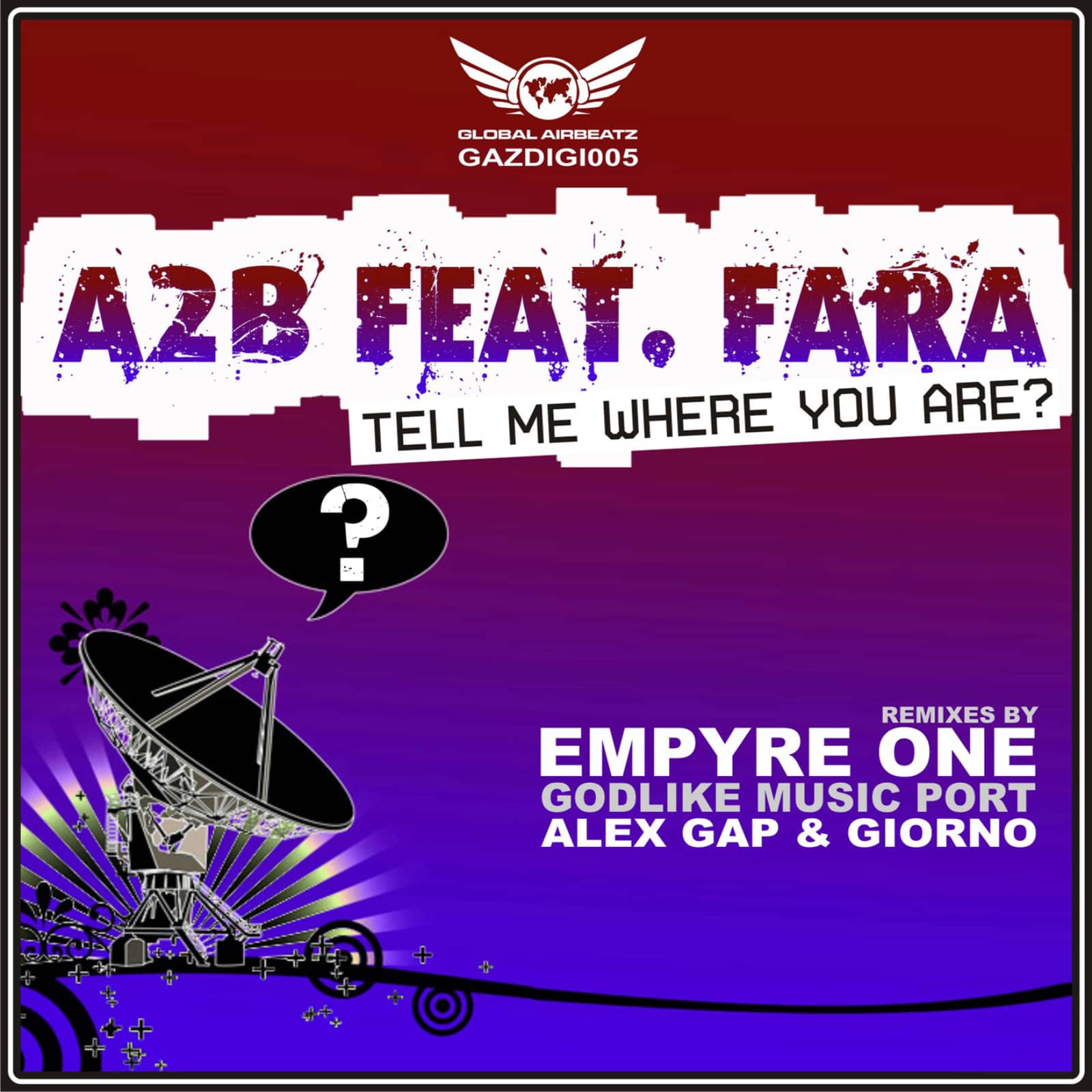 A2B feat. Fara — Tell Me Where You Are (Empyre One Remix Edit)