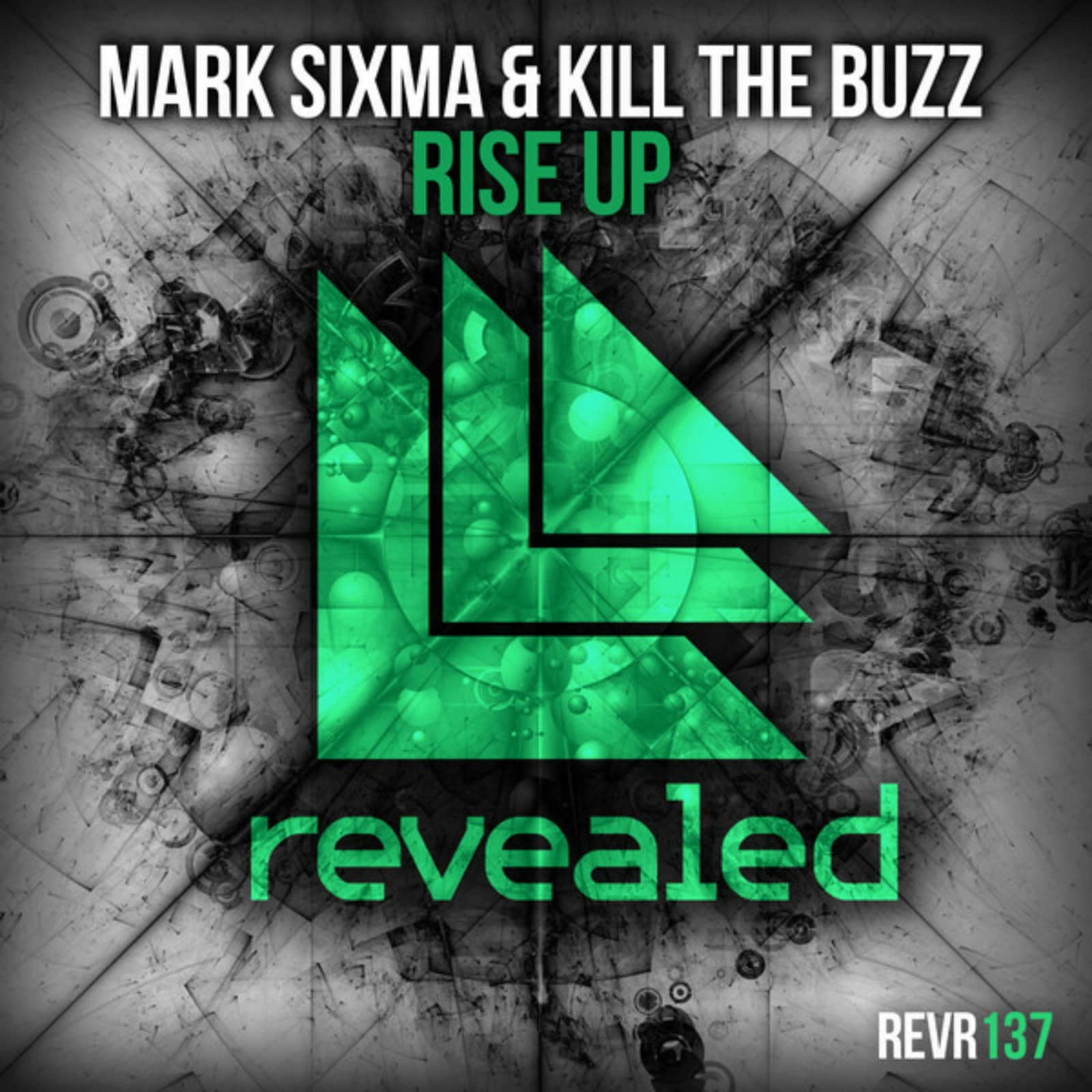 Mark Sixma & Kill The Buzz — Rise Up