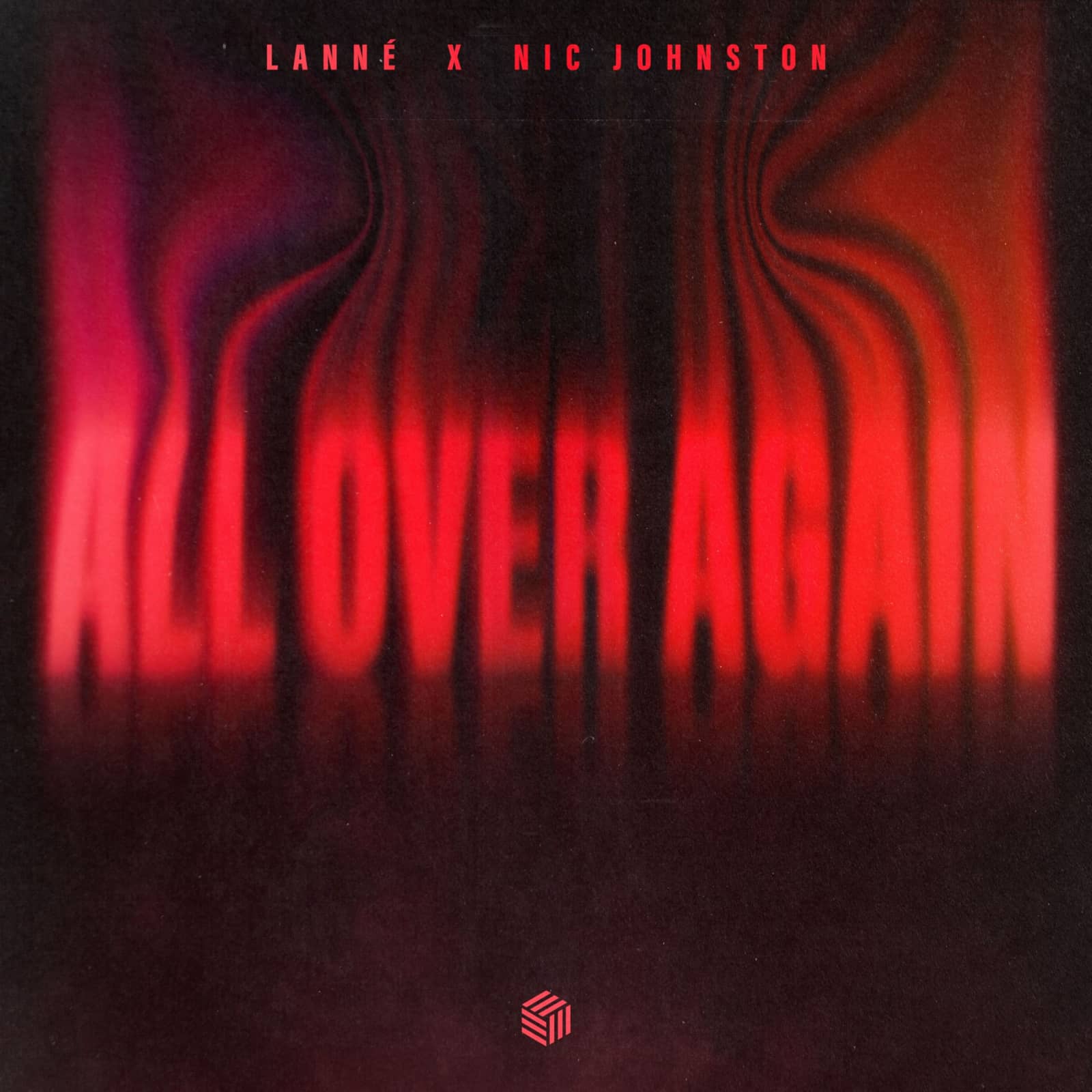 LANNÉ & Nic Johnston — All Over Again (Extended Mix)