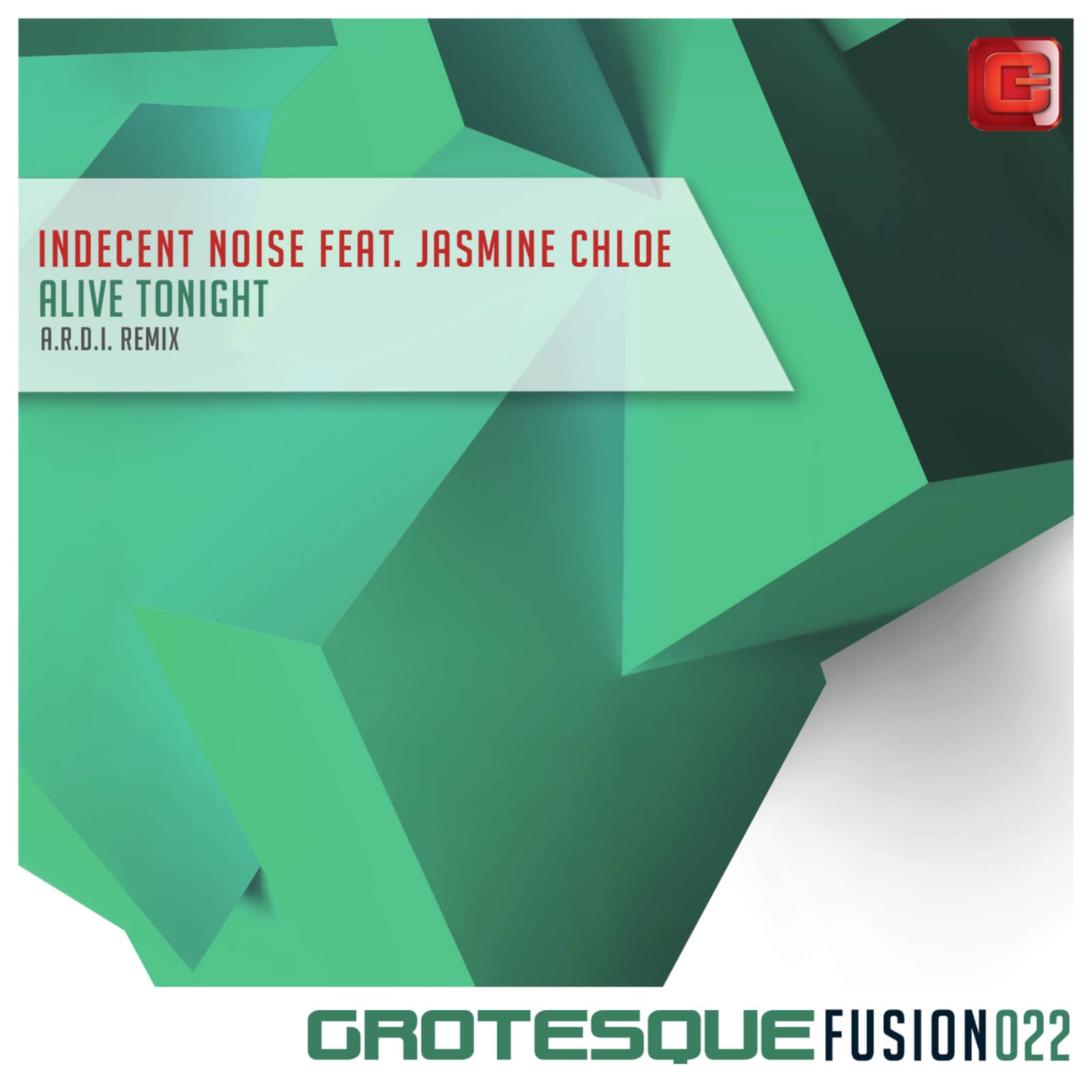 Indecent Noise Feat. Jasmine Chloe — Alive Tonight (A.R.D.I. Remix Edit)