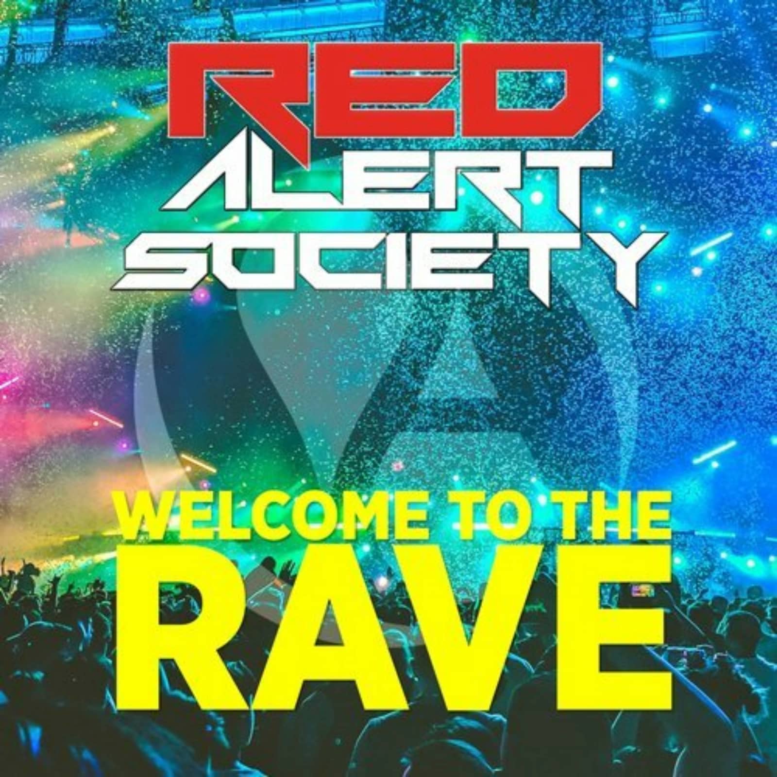 Red Alert Society — Welcome To The Rave (Original Mix)