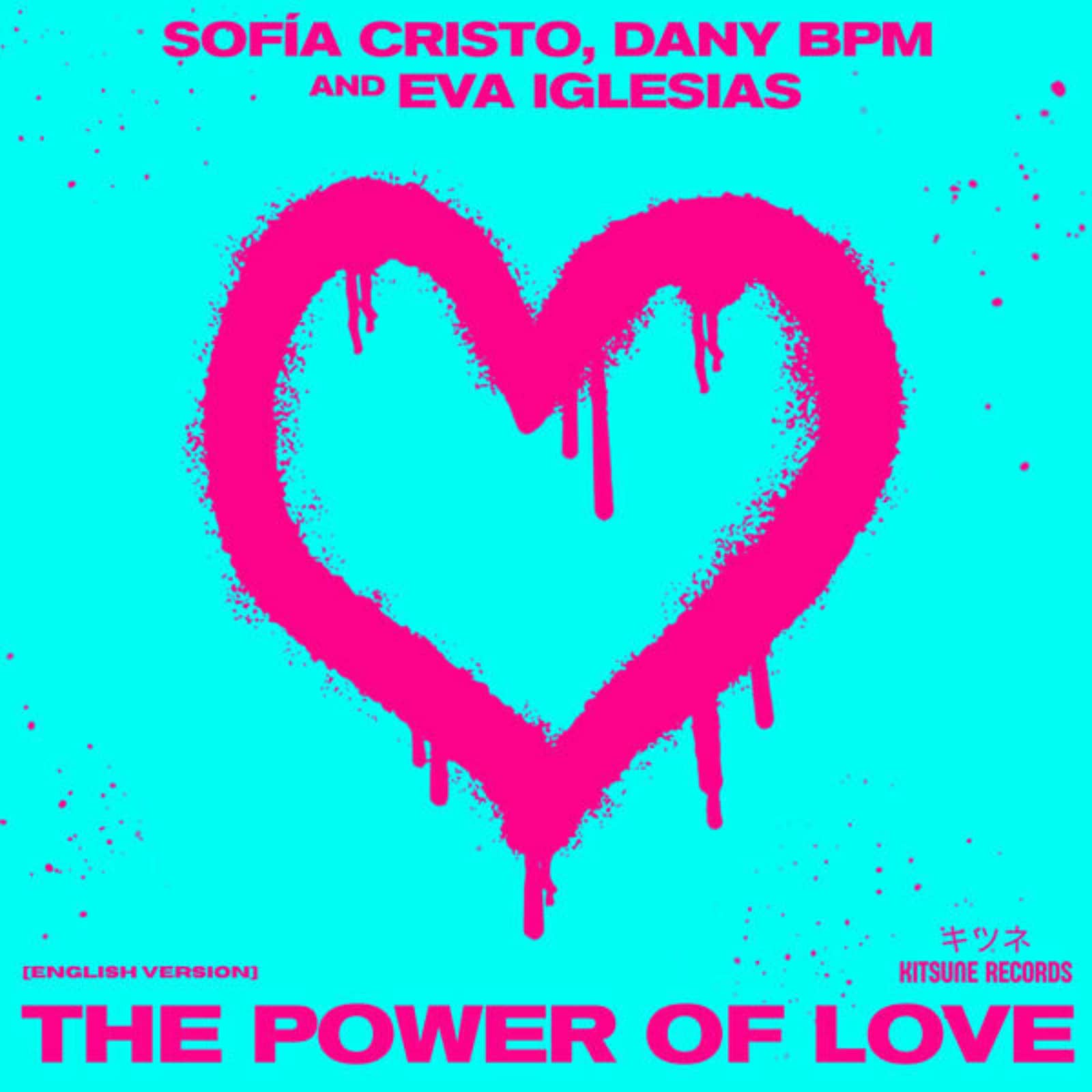 Dany Bpm &  Sofia Cristo Feat. Eva Iglesias — The Power Of Love (English Version)