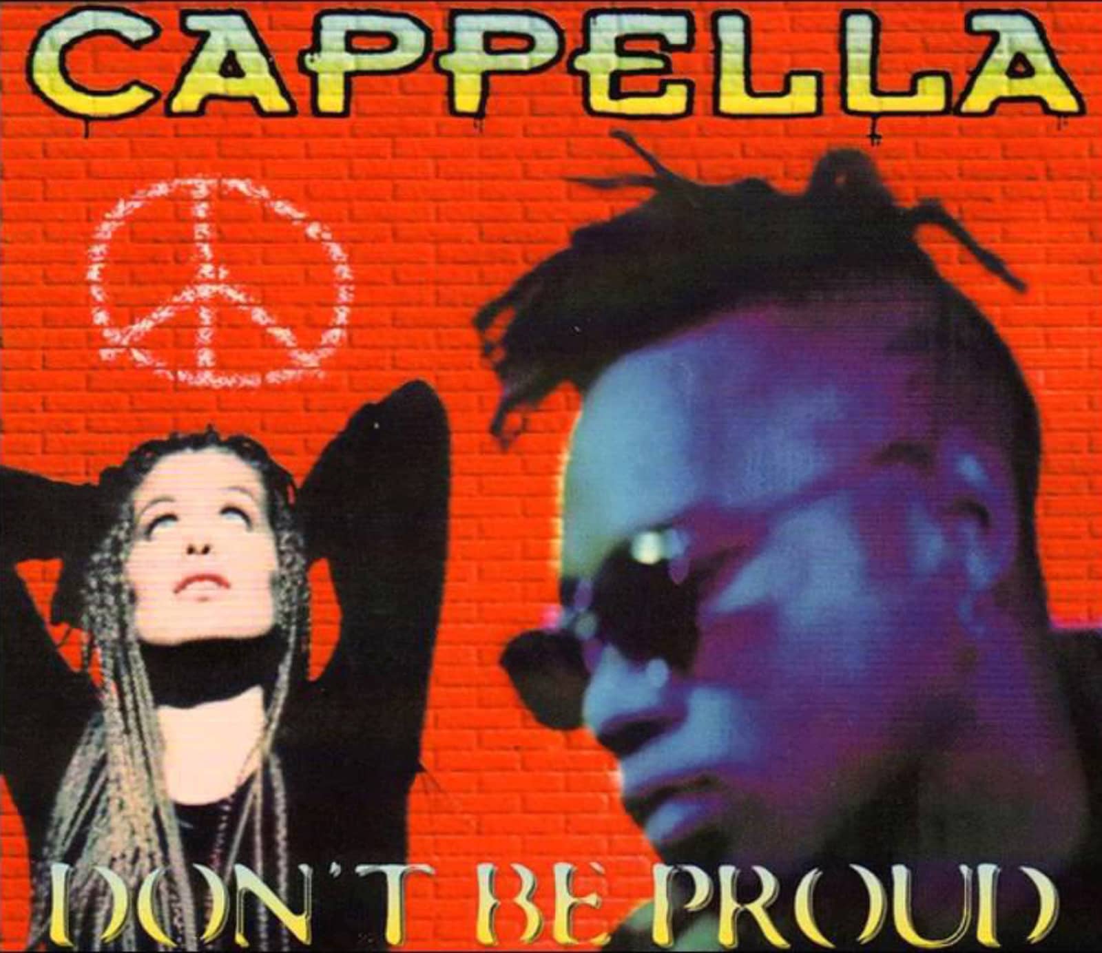 Cappella — Don't Be Proud