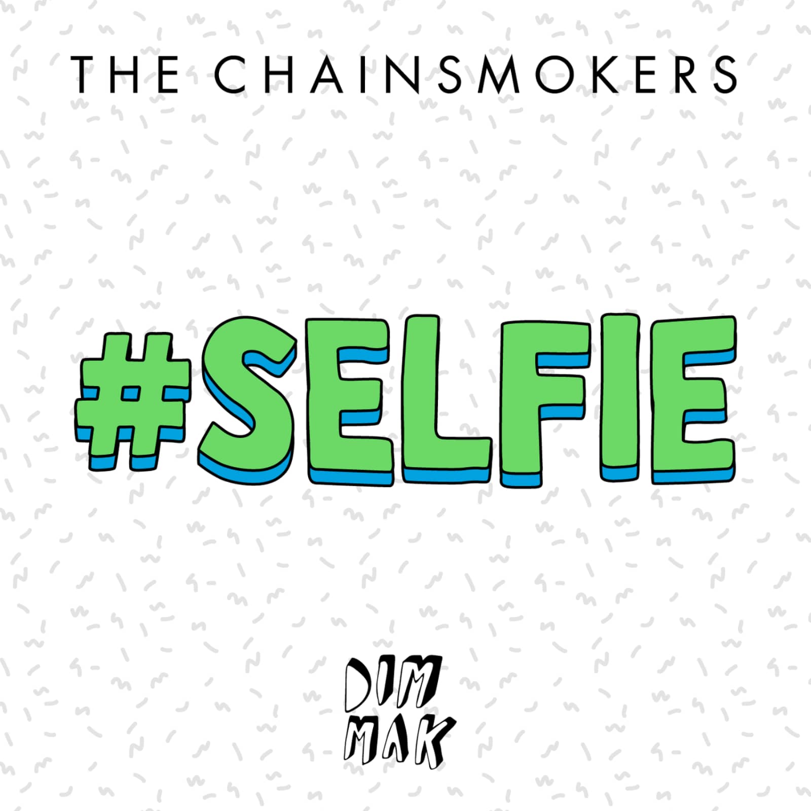 Chainsmokers, The — #Selfie