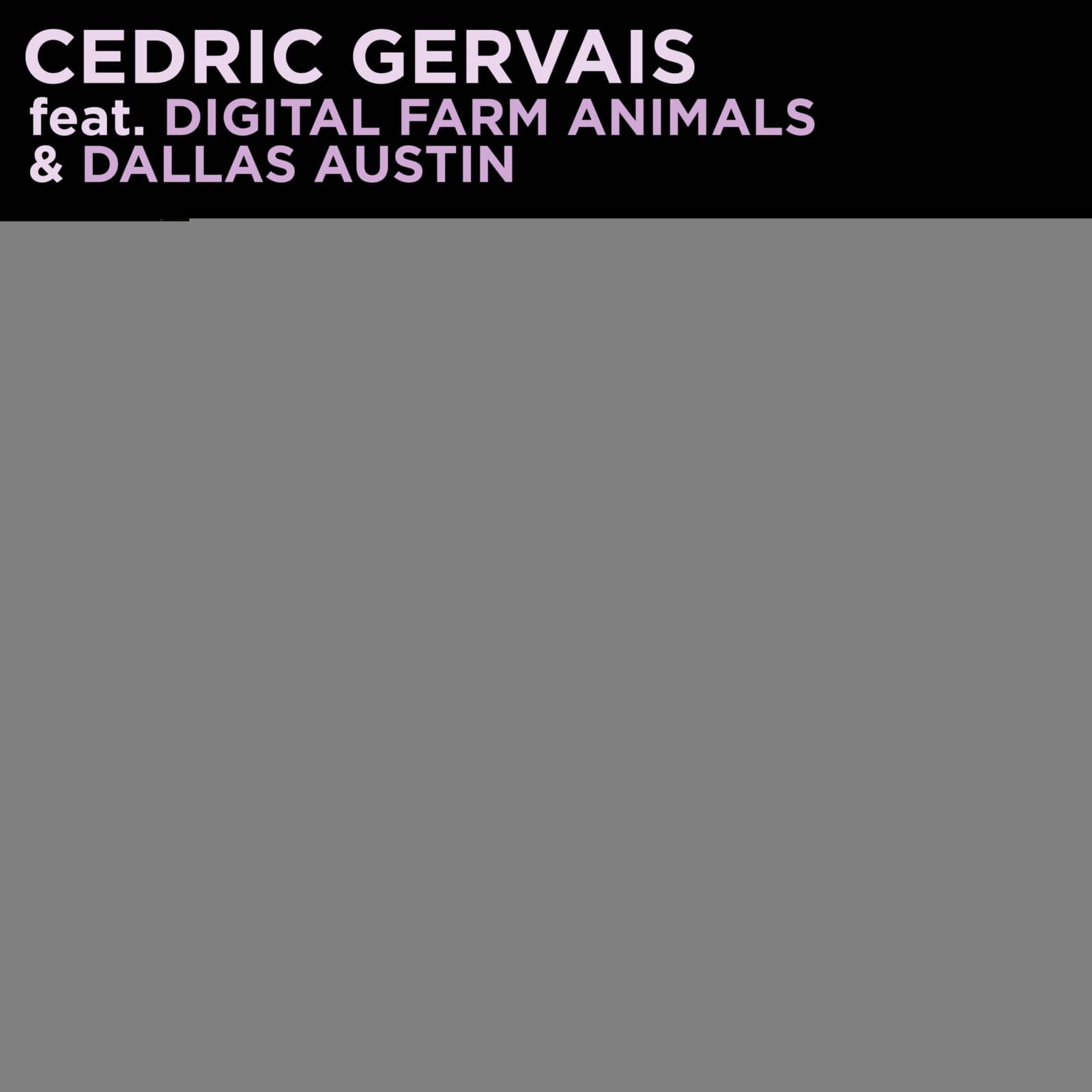 Cedric Gervais feat. Digital Farm Animals & Dallas Austin — Touch The Sky