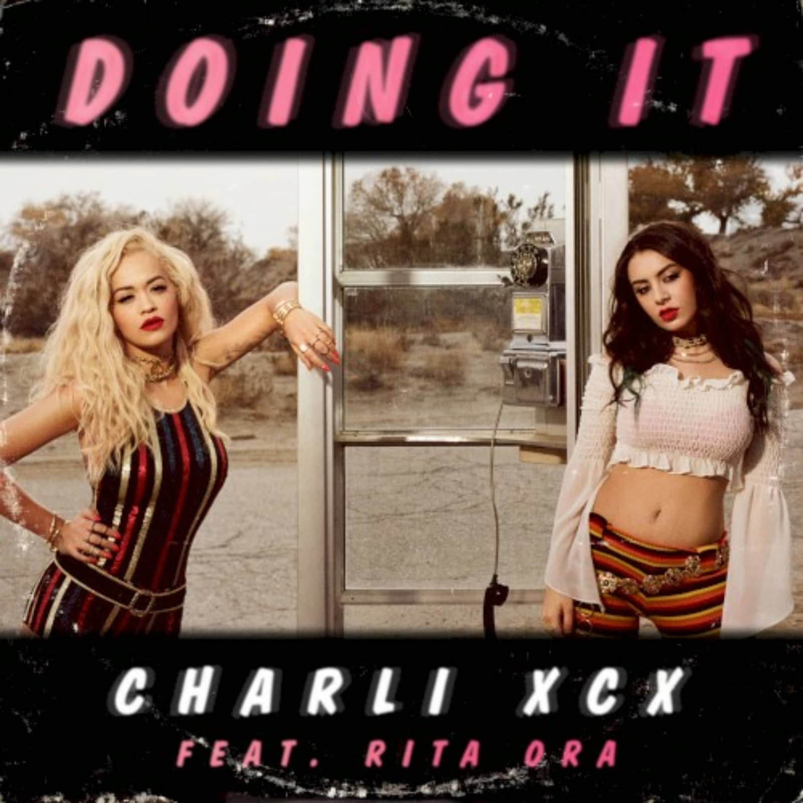Charli XCX feat. Rita Ora — Doing It (Westfunk remix)