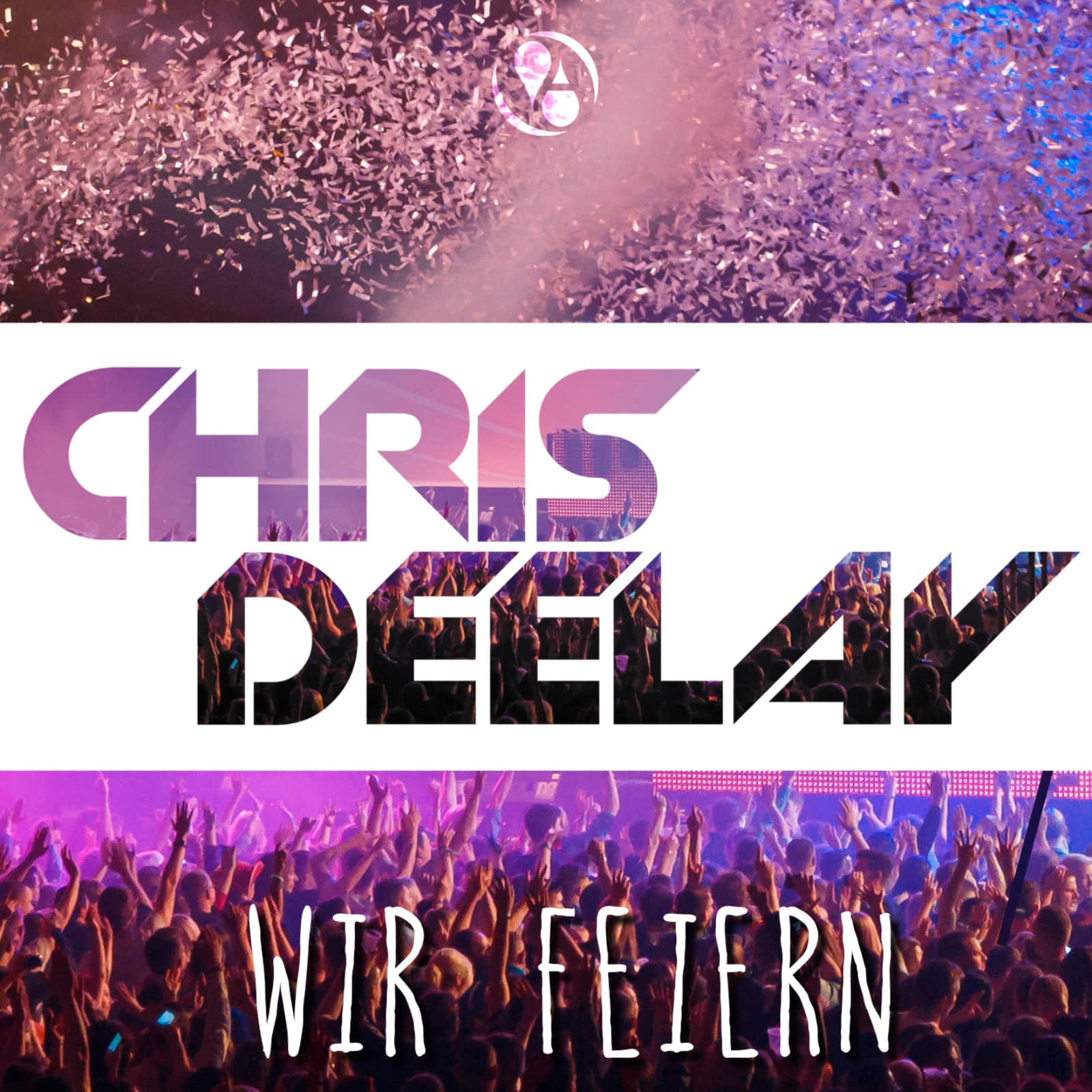 Chris Deelay — Wir Feiern (Topmodelz Edit)