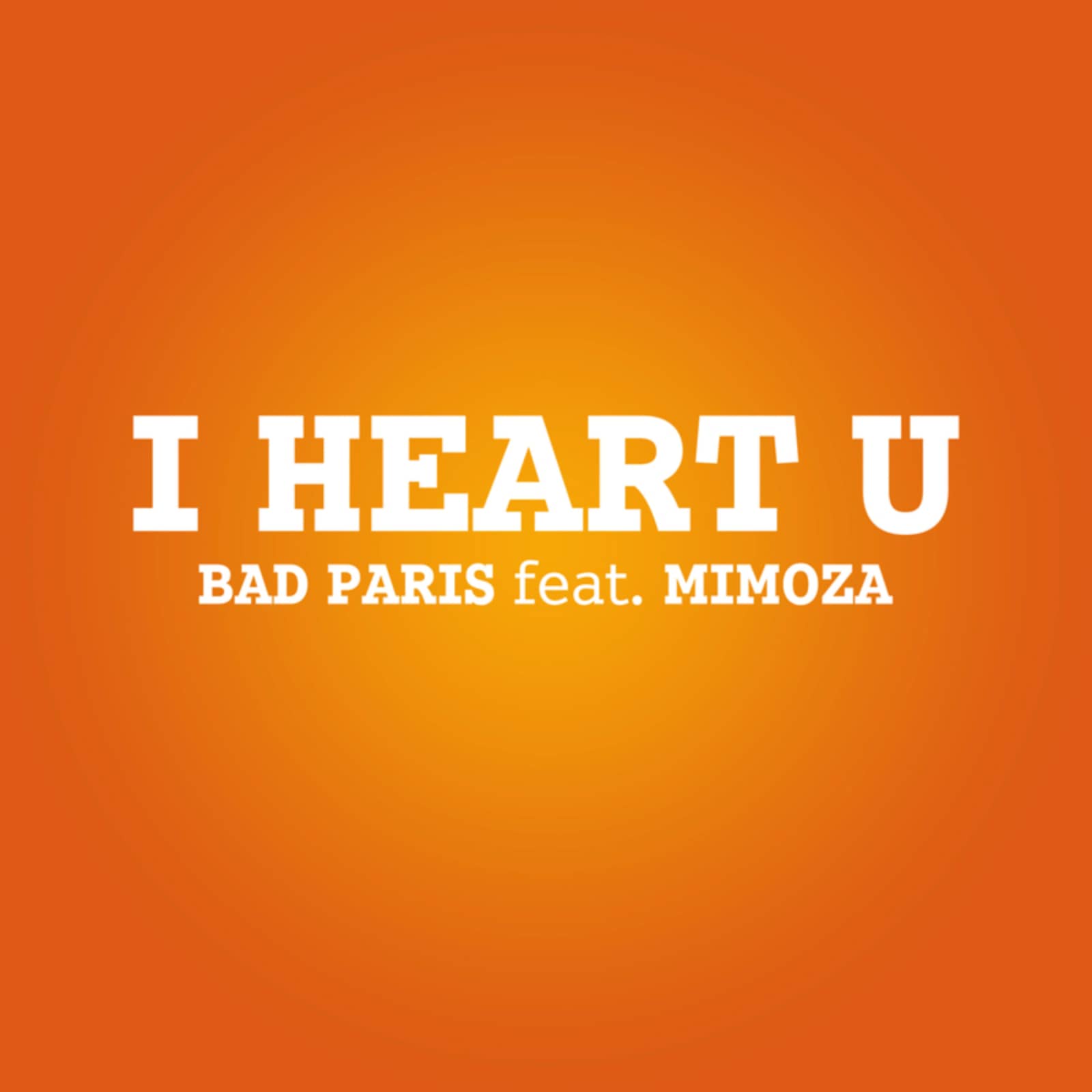 Bad Paris feat. Mimoza — I Heart U (Deep House Remix)