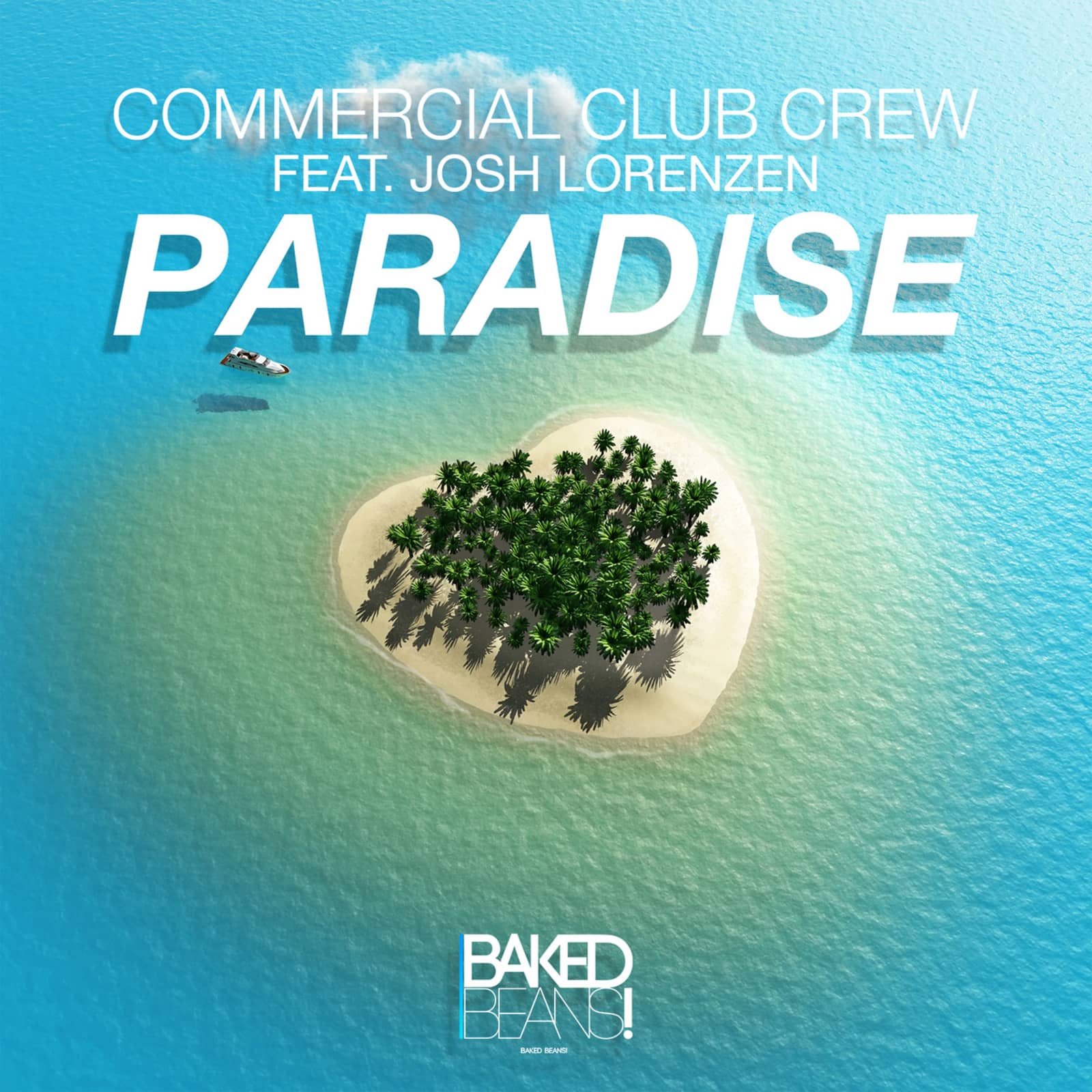 Commercial Club Crew feat. Josh Lorenzen — Paradise (Radio Edit)
