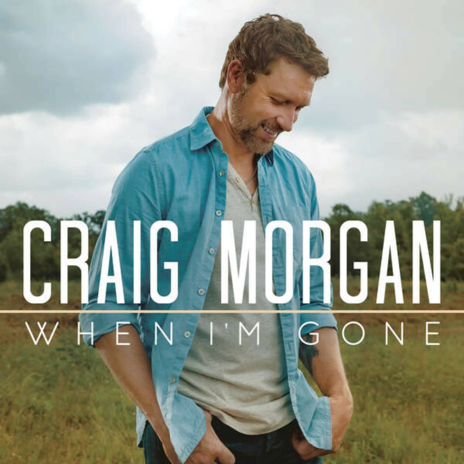 Craig Morgan — When I'm Gone