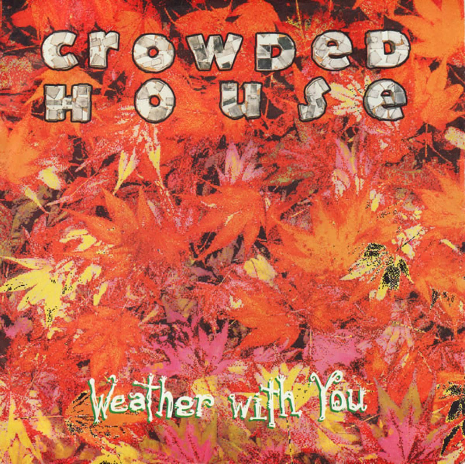 Crowded House — Weather With You