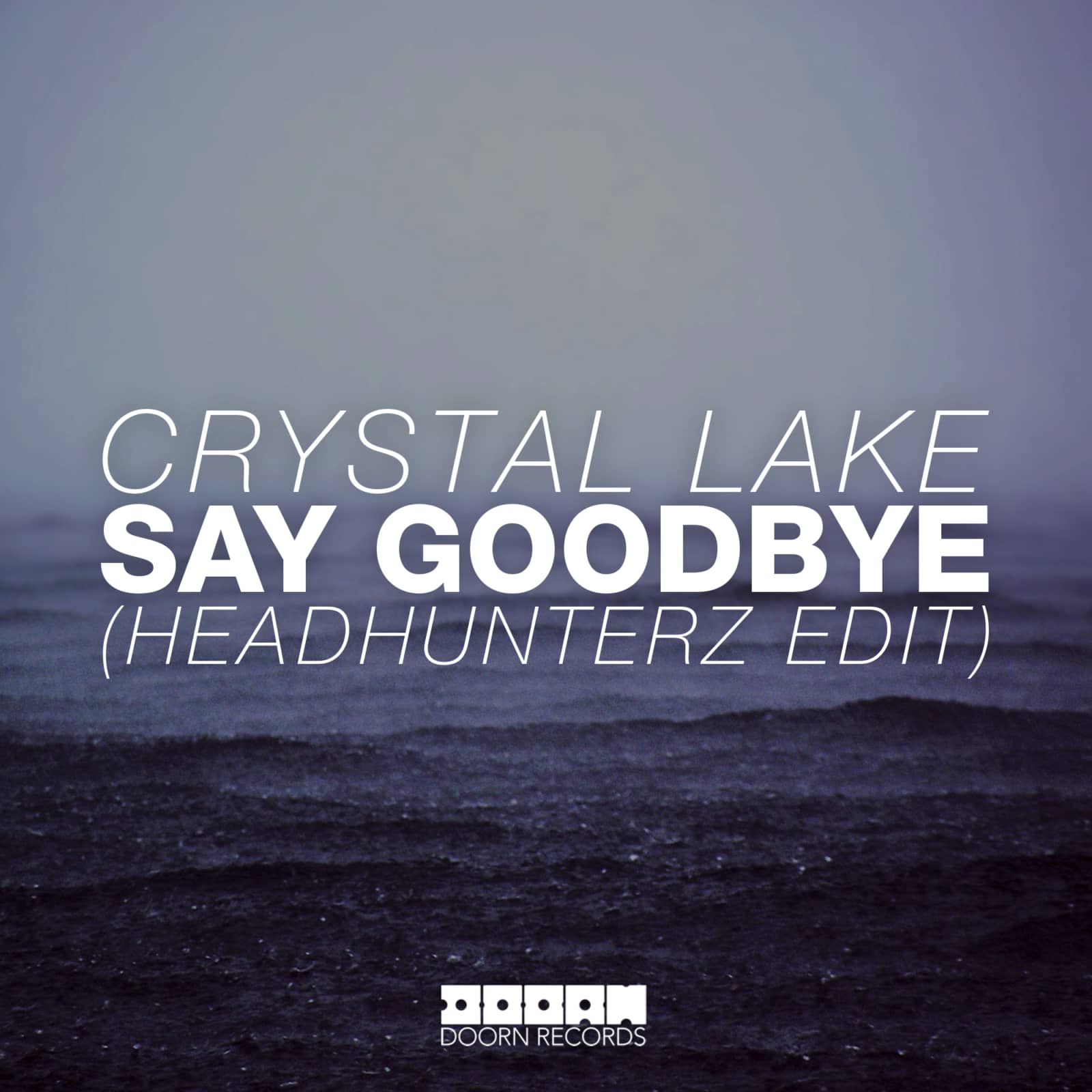 Crystal Lake — Say Goodbye (Headhunterz Radio Edit)
