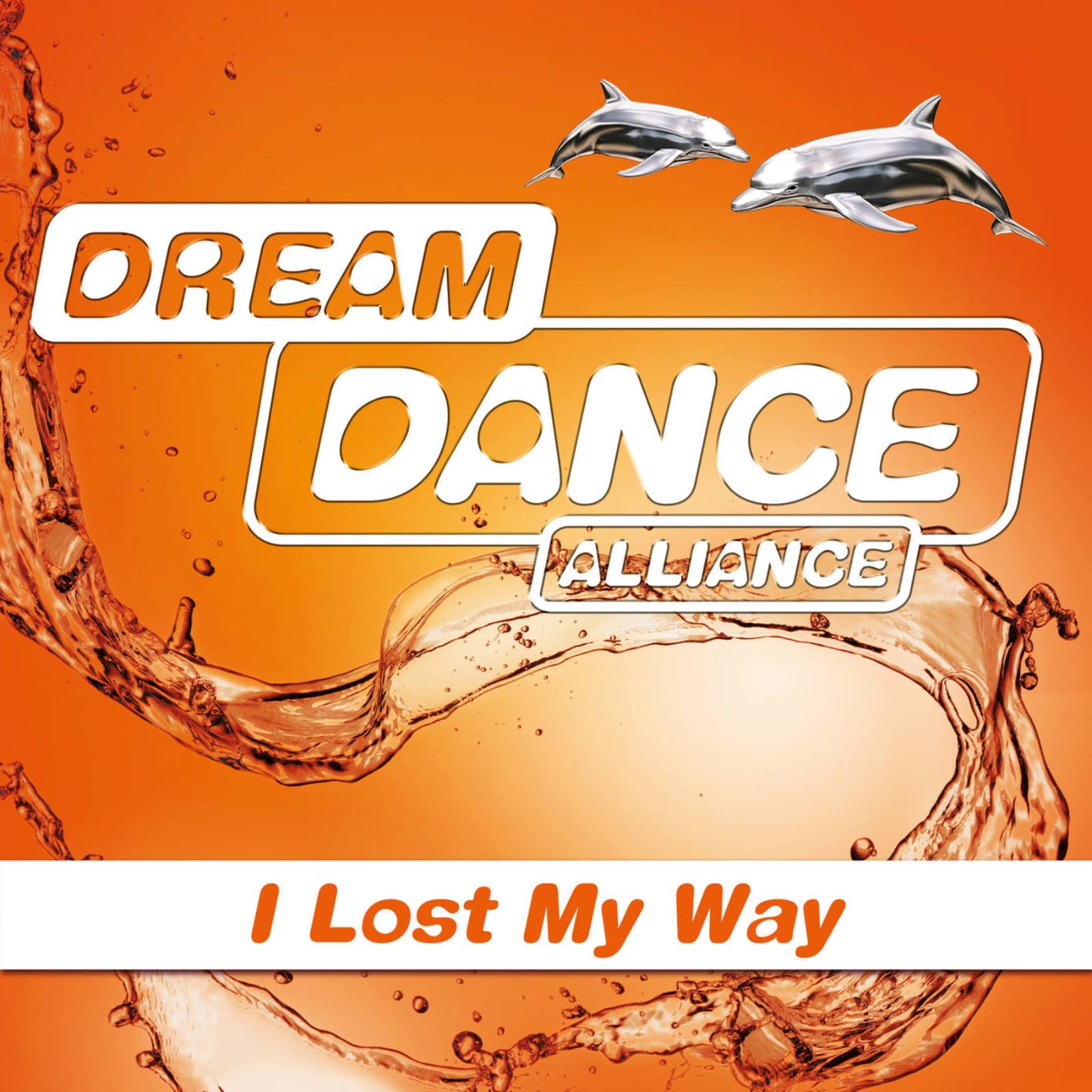 Dream Dance Alliance — I Lost My Way (Radio Edit)