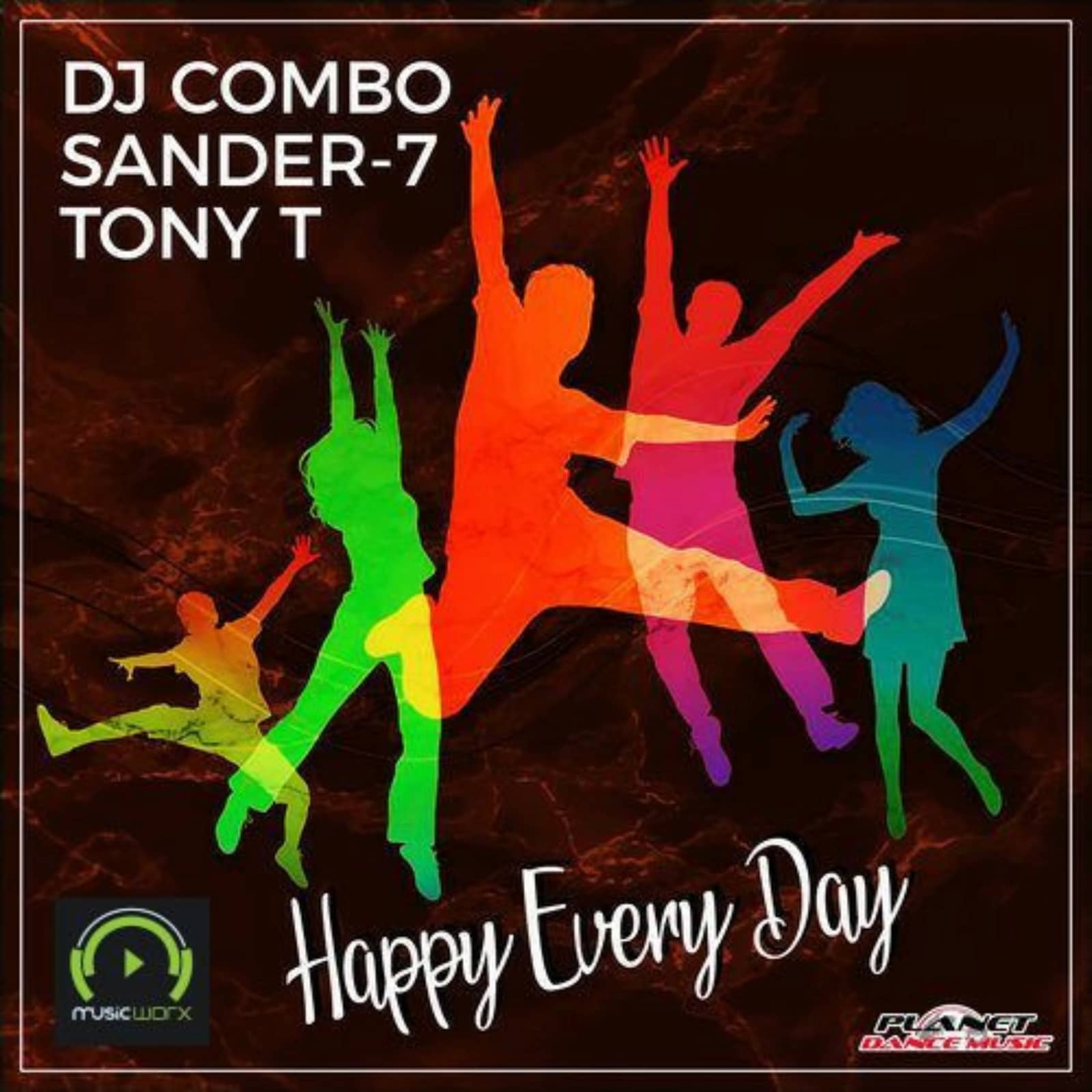 DJ COMBO, SANDER-7, TONY T — Happy Every Day