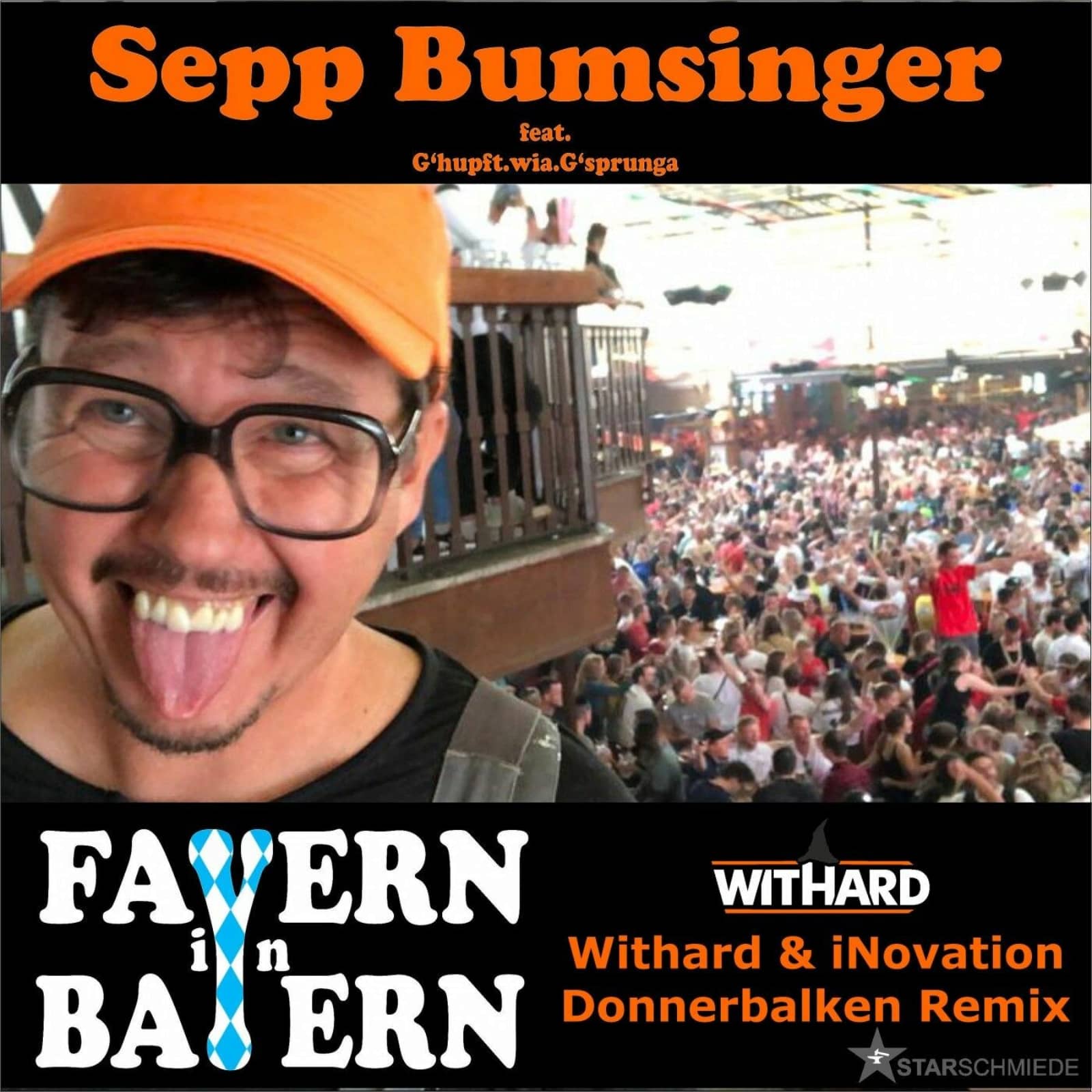 Sepp Bumsinger — Fayer In Bayern (feat. Ghupft.wia.Gsprunga) [Withard & iNovation Donnerbalken Remix]