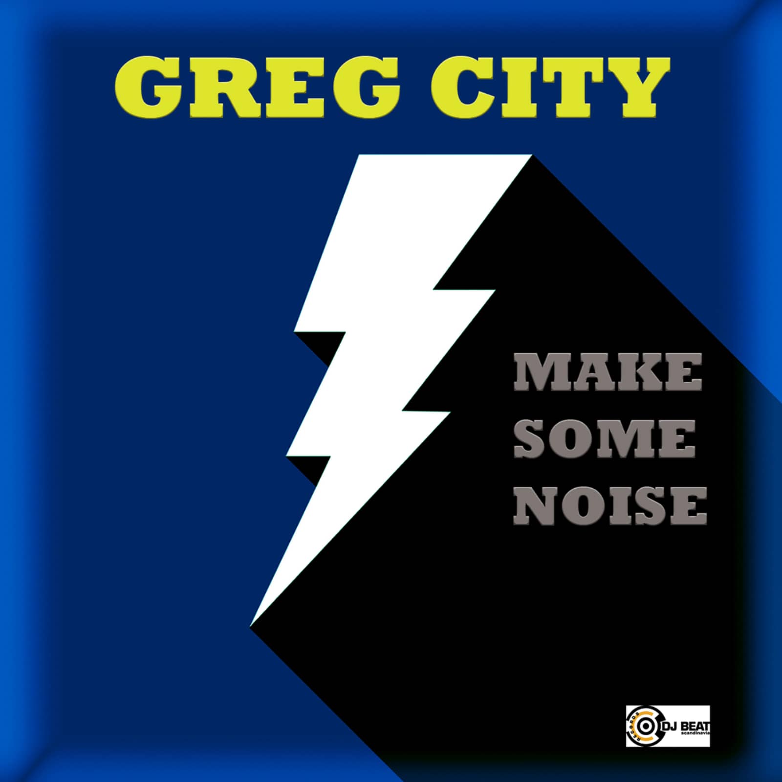 Greg City — Make Some Noise (DJ Neros Remix Edit)